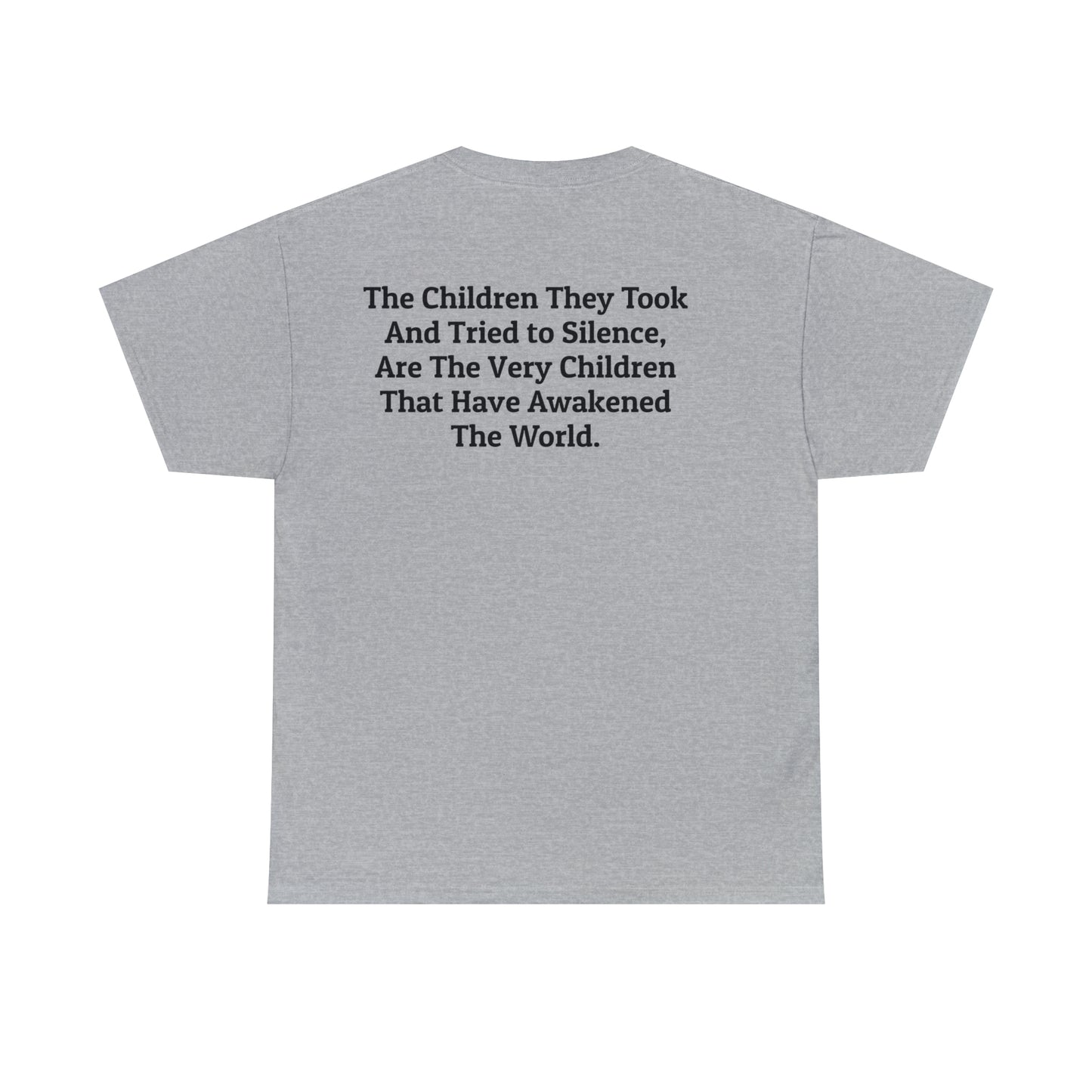 'The Children They Took...Have Awakened the World' Save The Children T-Shirt