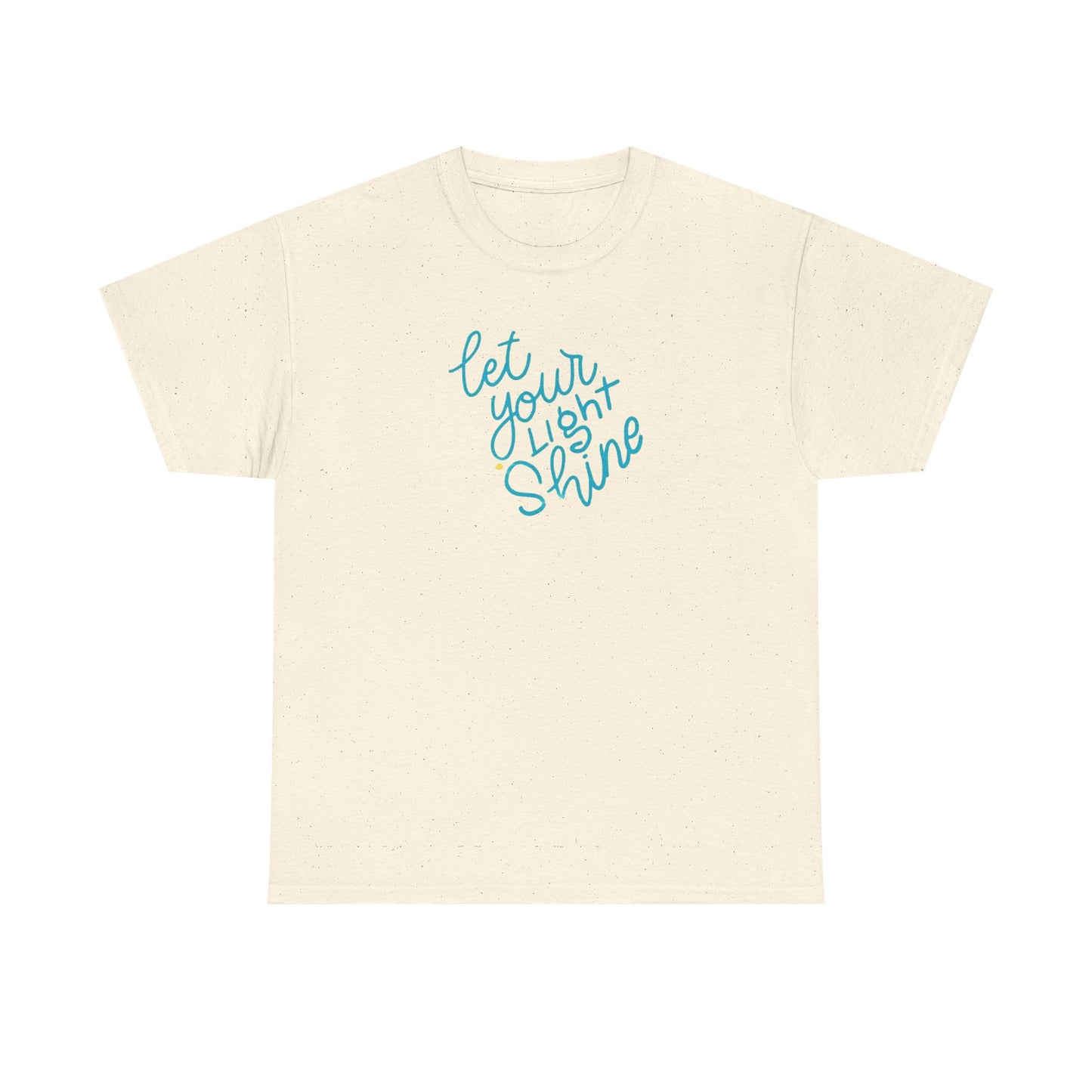 Let Your Light Shine, Light Body T-Shirt