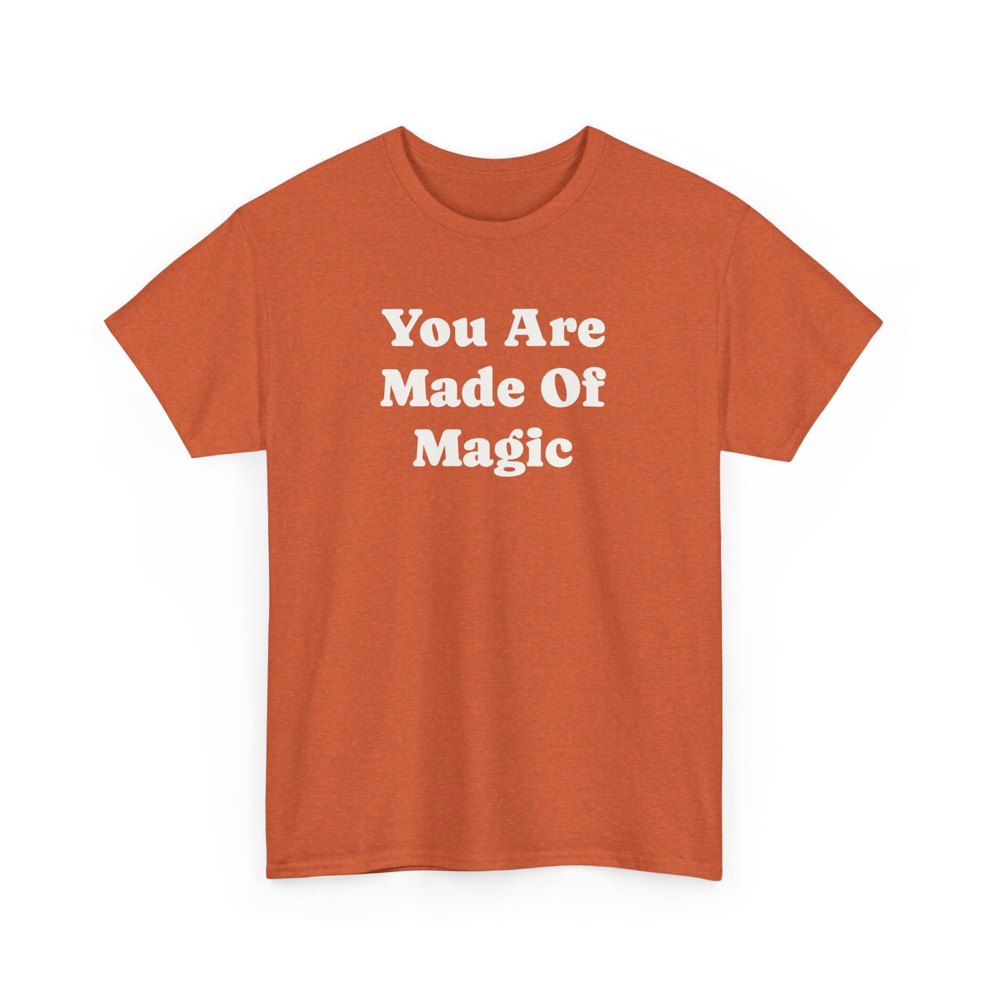You Are Made Of Magic, Spiritual T-Shirt
