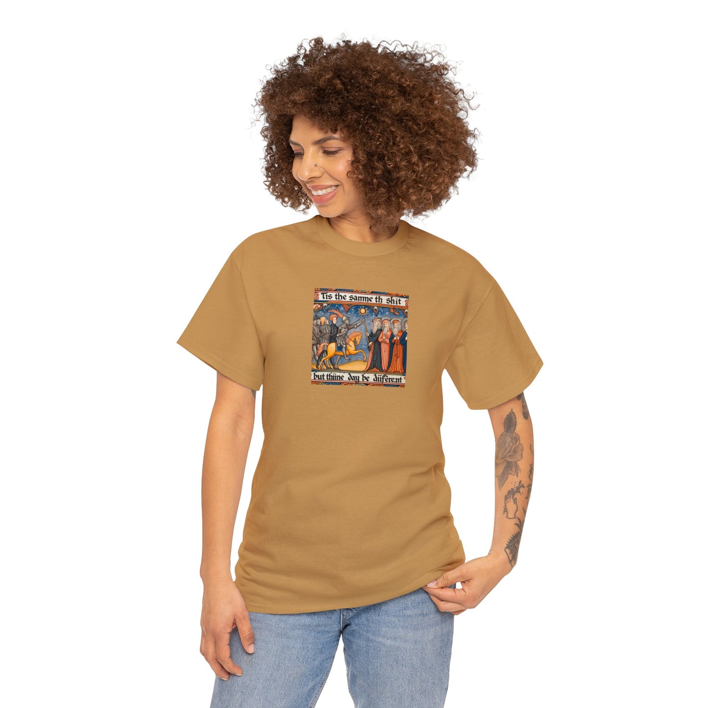 'Tis the Sameth Shit but Thine Day be Differ’nt' Funny Medieval Design T-Shirt