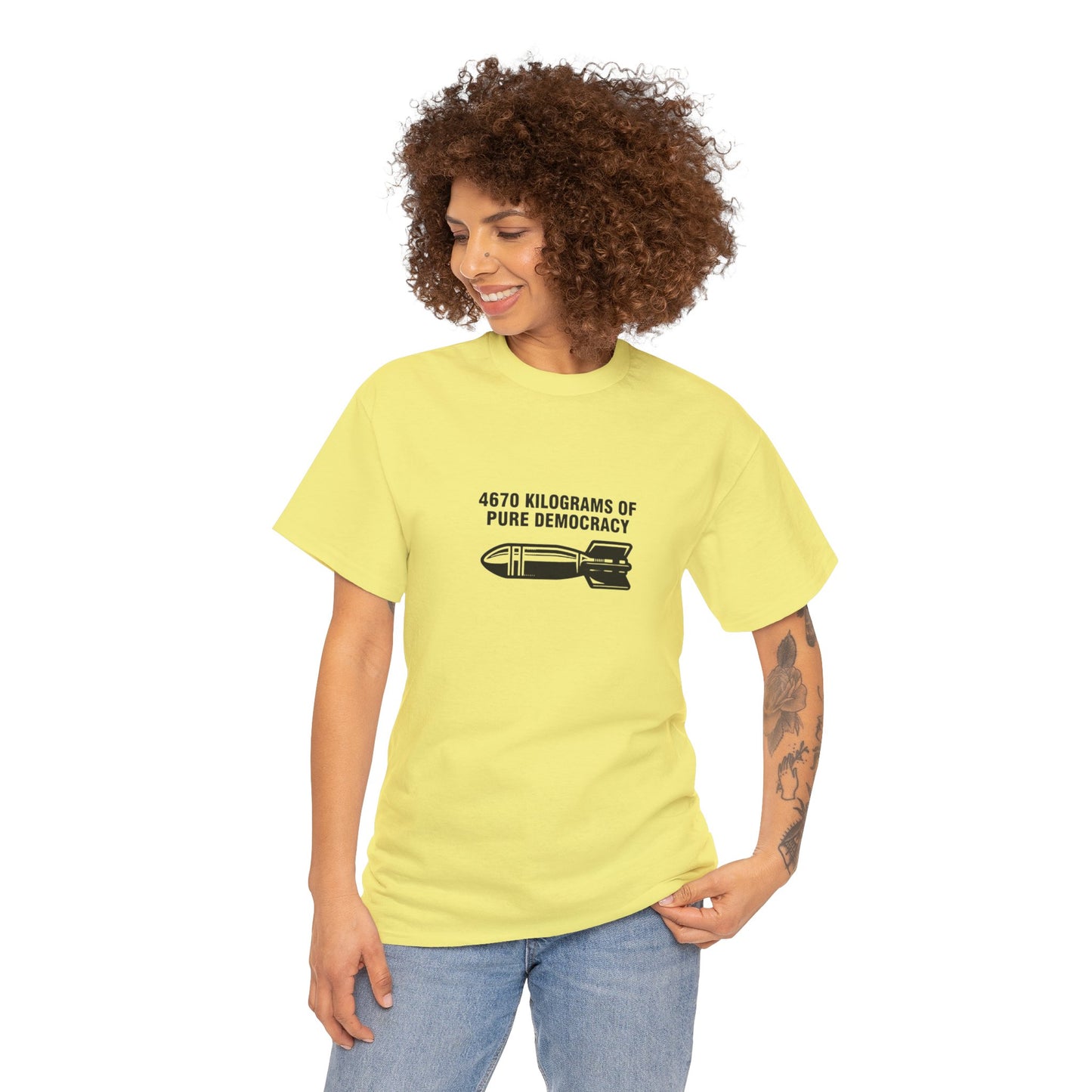 4670 Kilograms of Pure Democracy, Anti-War T-Shirt