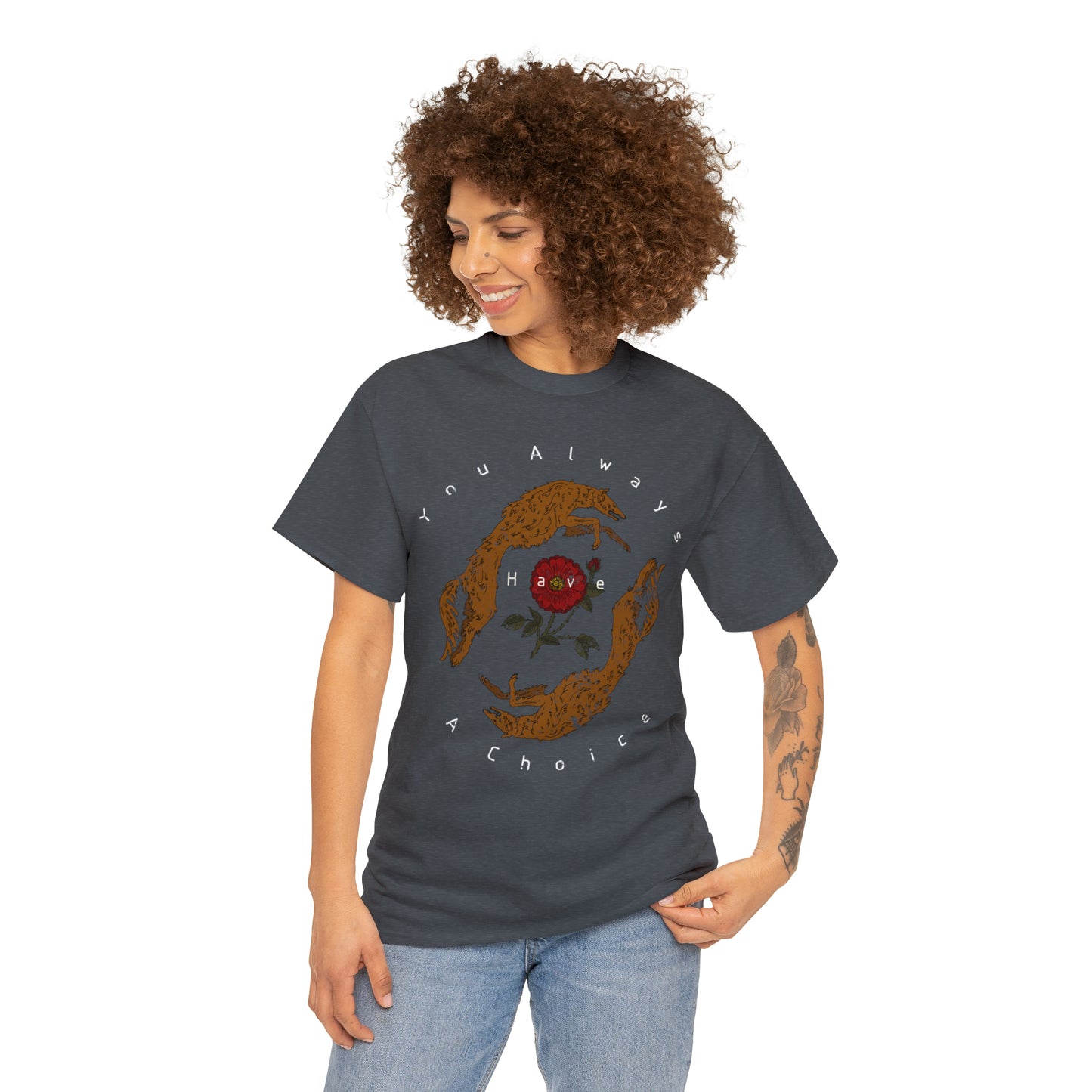 You Always Have a Choice, Two Dogs Design T-Shirt