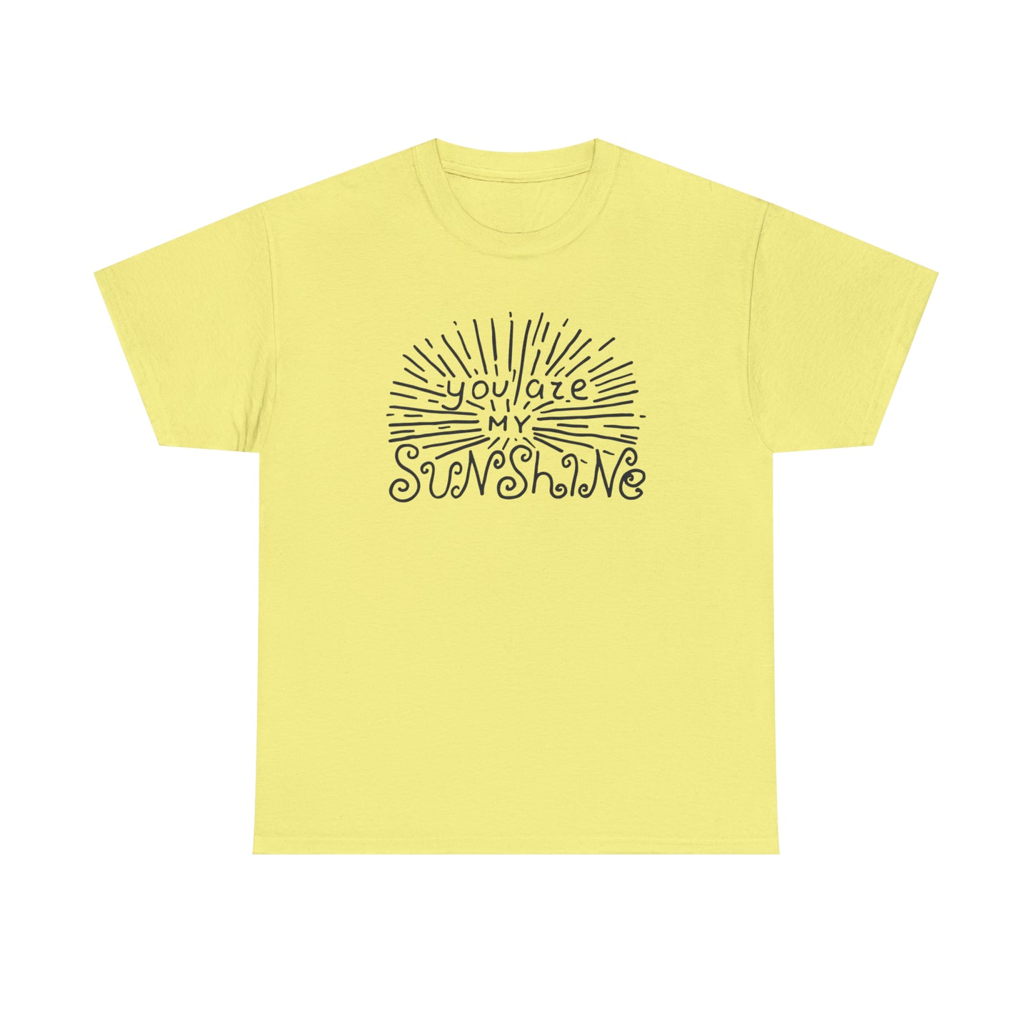 You Are My Sunshine T-Shirt