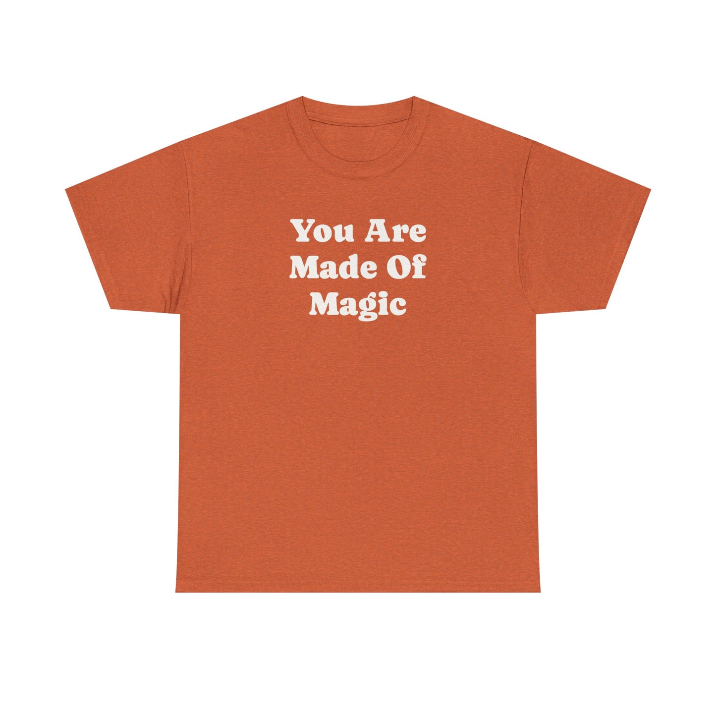 You Are Made Of Magic, Spiritual T-Shirt
