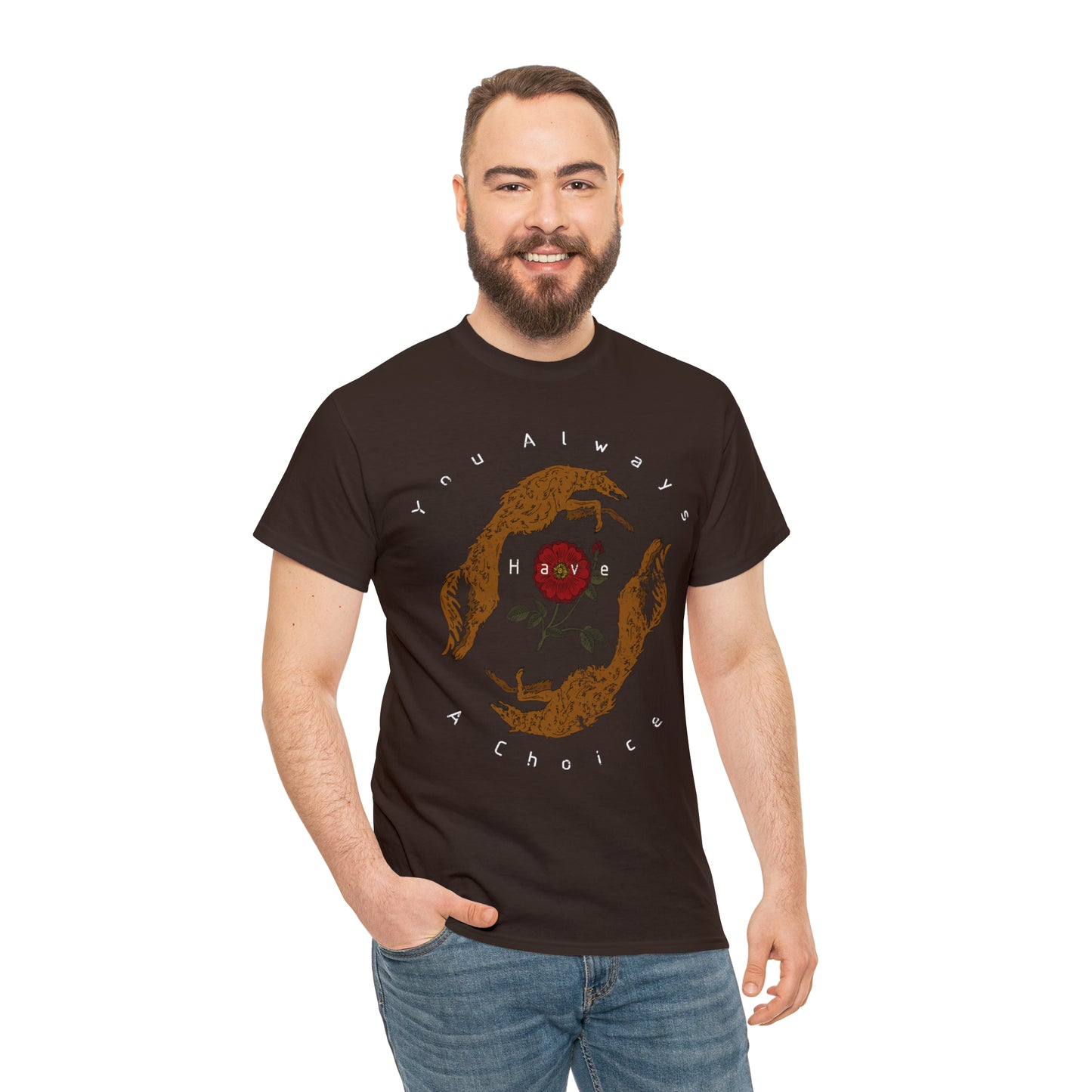 You Always Have a Choice, Two Dogs Design T-Shirt