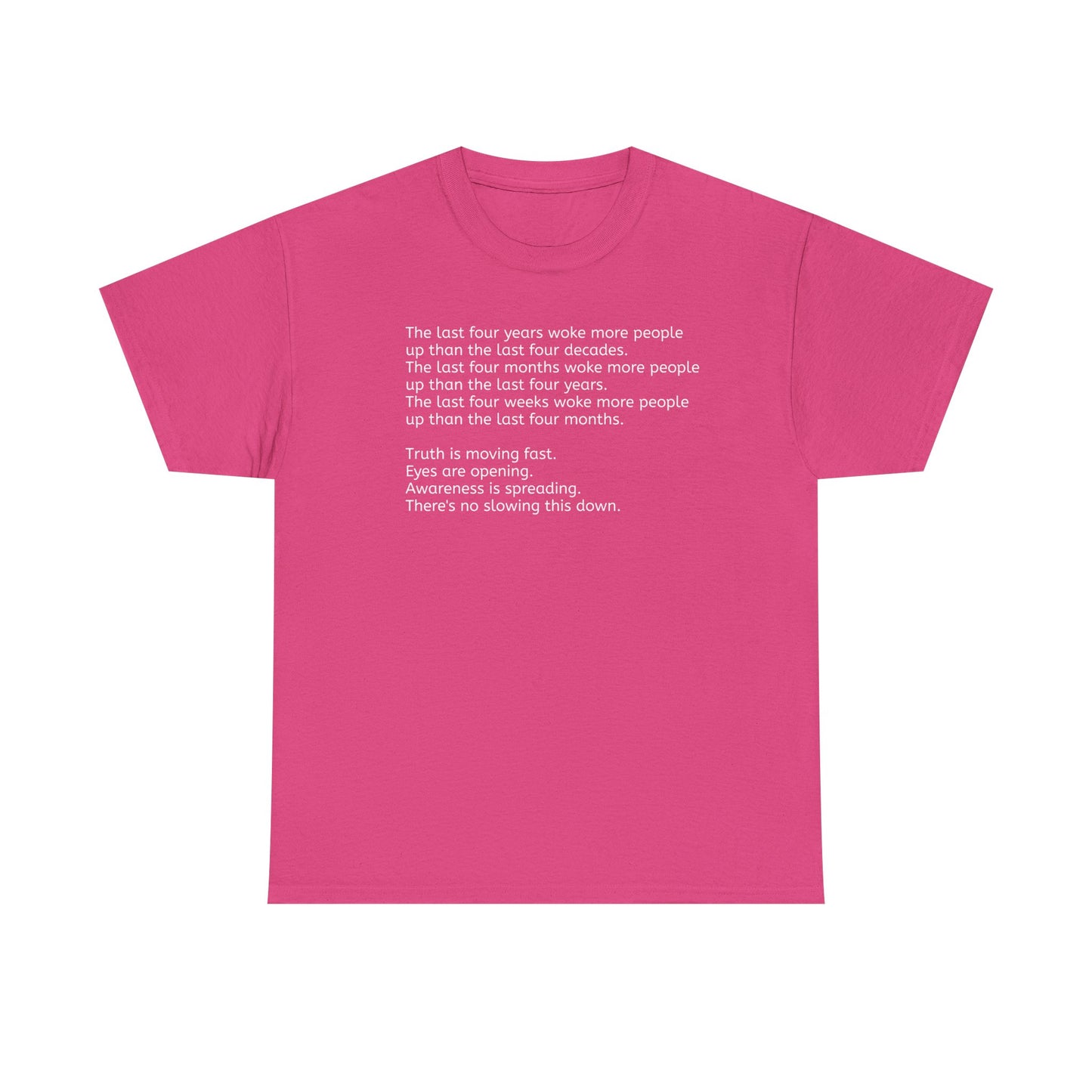 'Truth is Moving Fast, People are Waking Up' Great Awakening T-Shirt