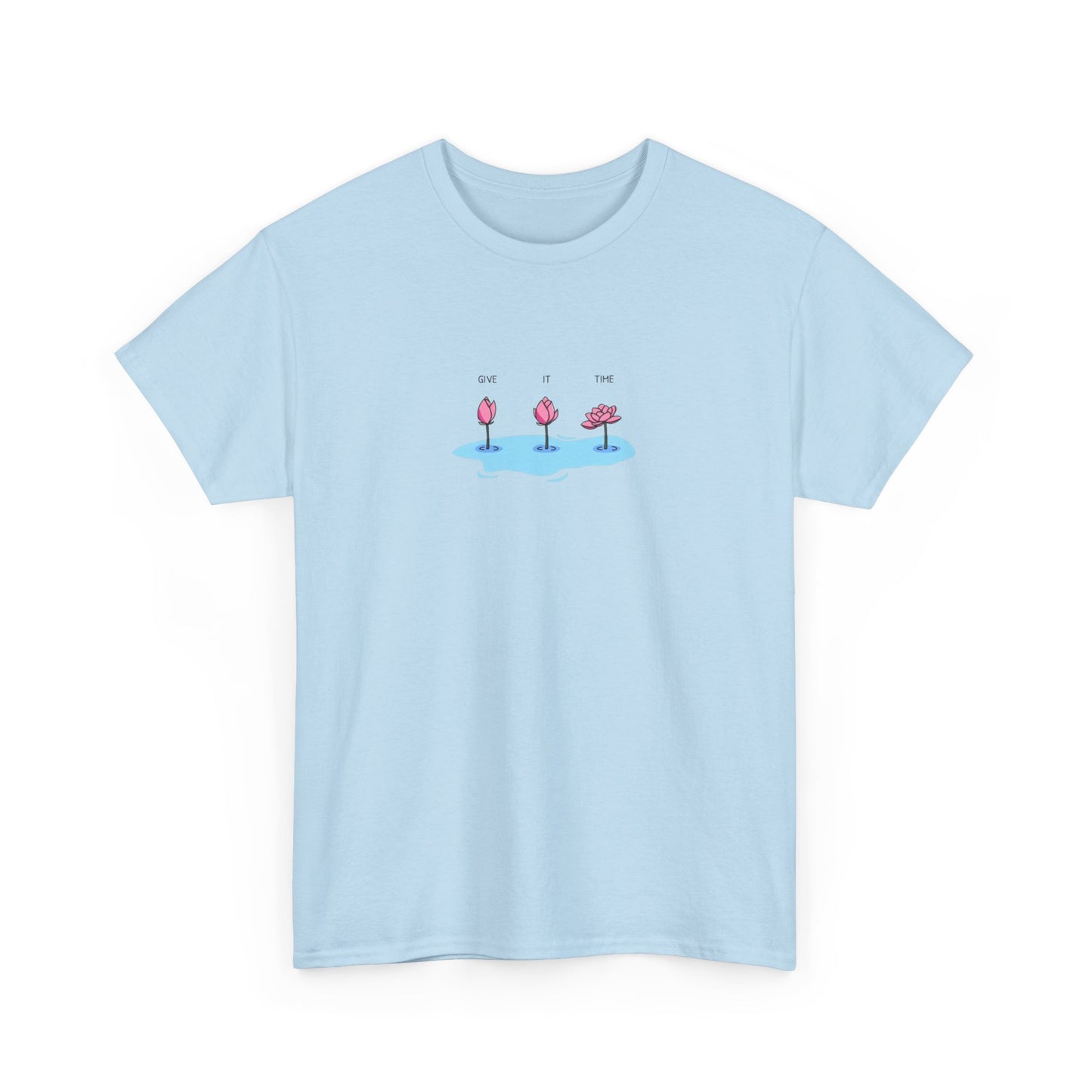 Give It Time, Positive Vibes T-Shirt