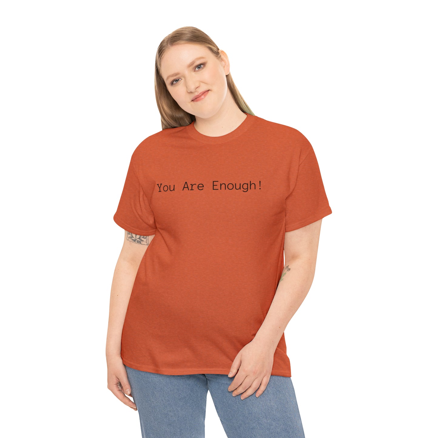 You Are Enough! Cotton T-Shirt