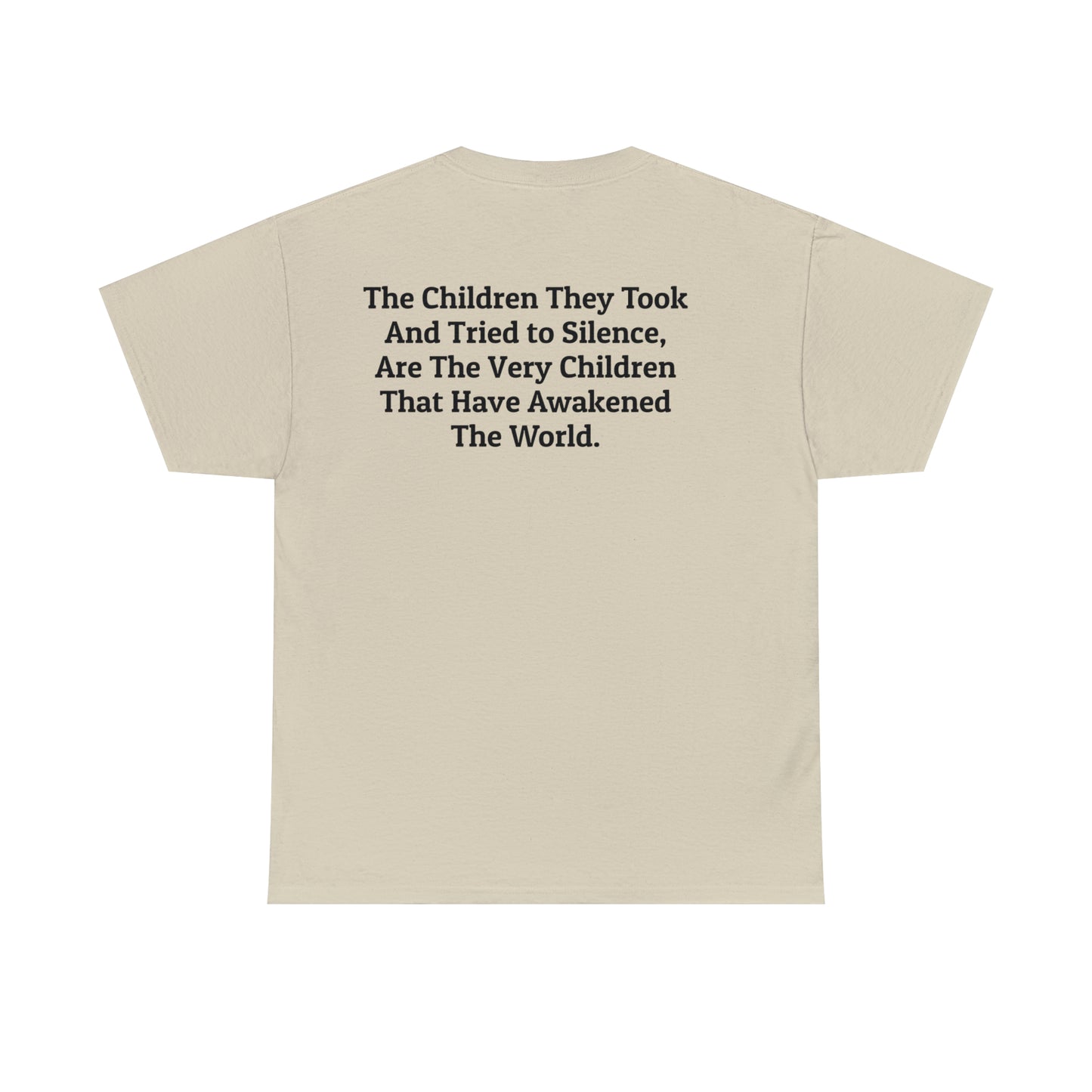 'The Children They Took...Have Awakened the World' Save The Children T-Shirt