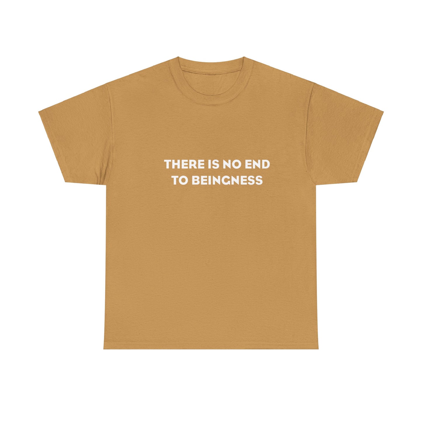 There is No End to Beingness, Spiritual T-Shirt