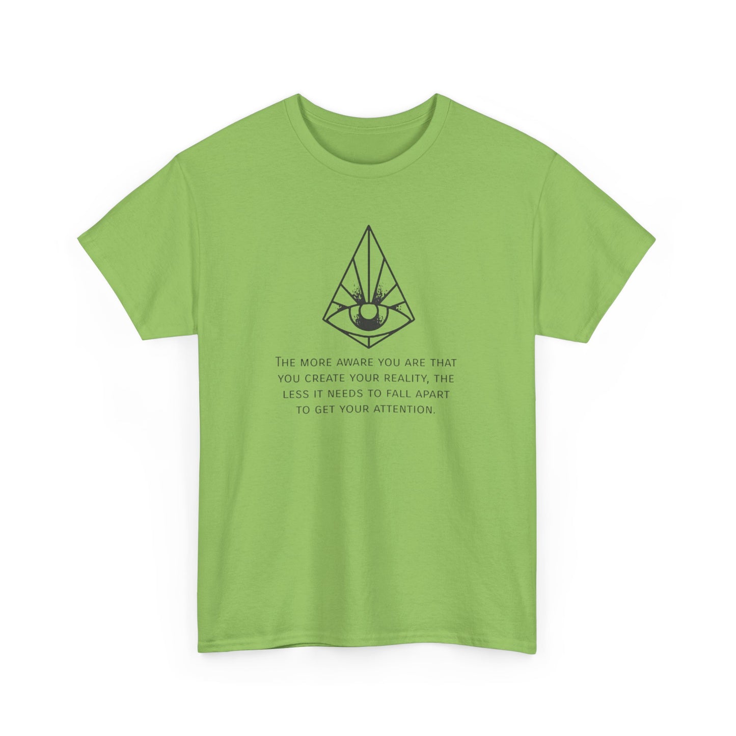 Human Consciousness, Create Your Own Reality T-Shirt