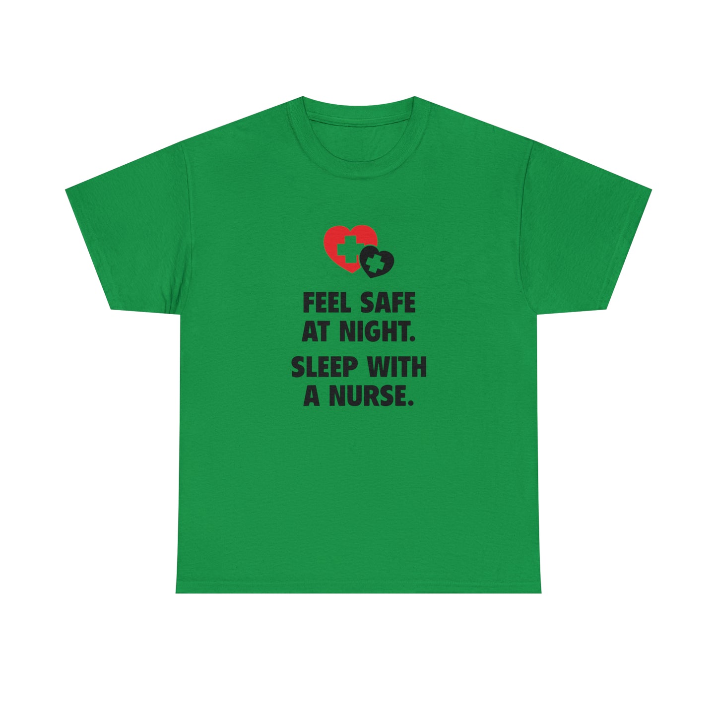 Feel Safe With a Nurse at Night, Funny T-Shirt