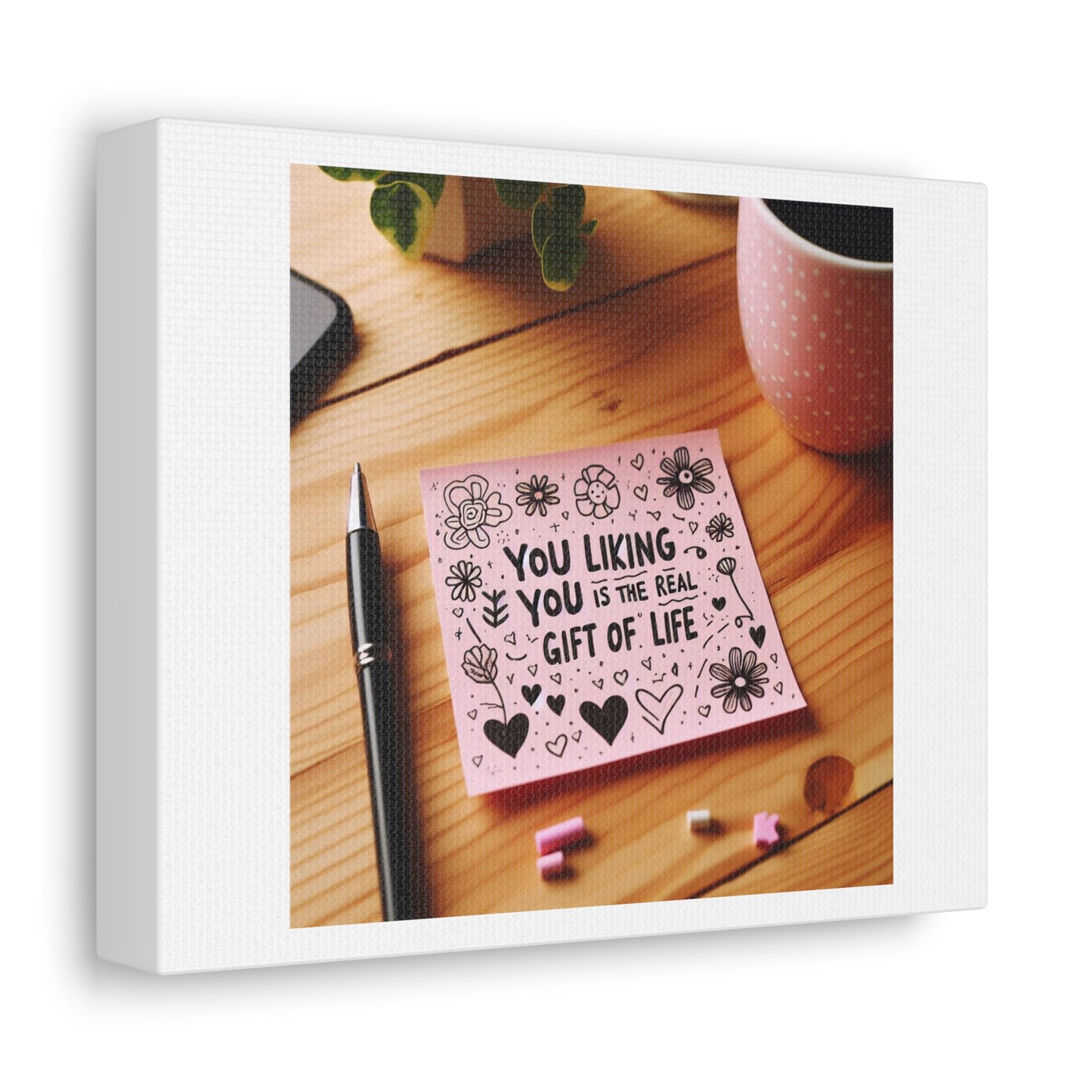 You Liking You is the Real Gift of Life 'Designed by AI' Art Print on Canvas
