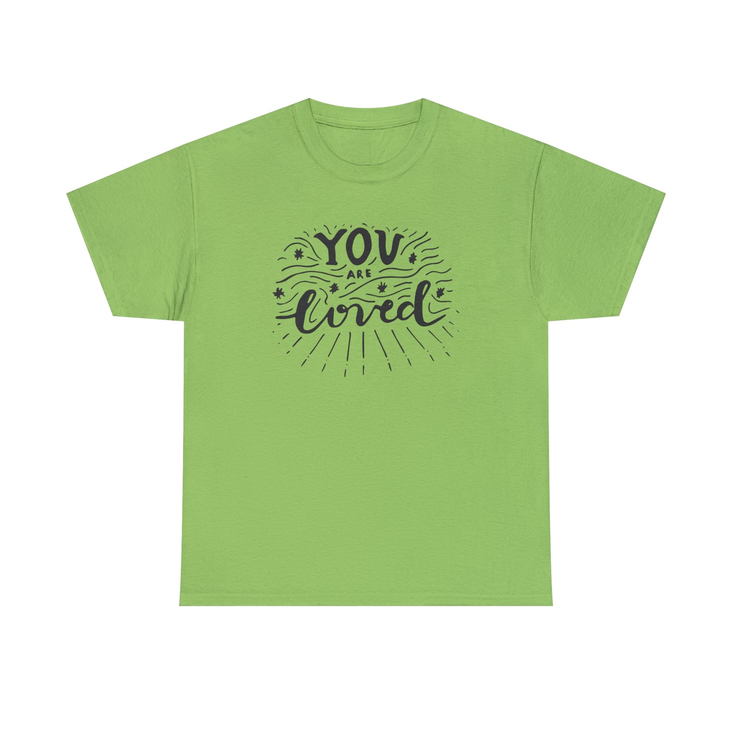 You Are Loved T-Shirt Gift