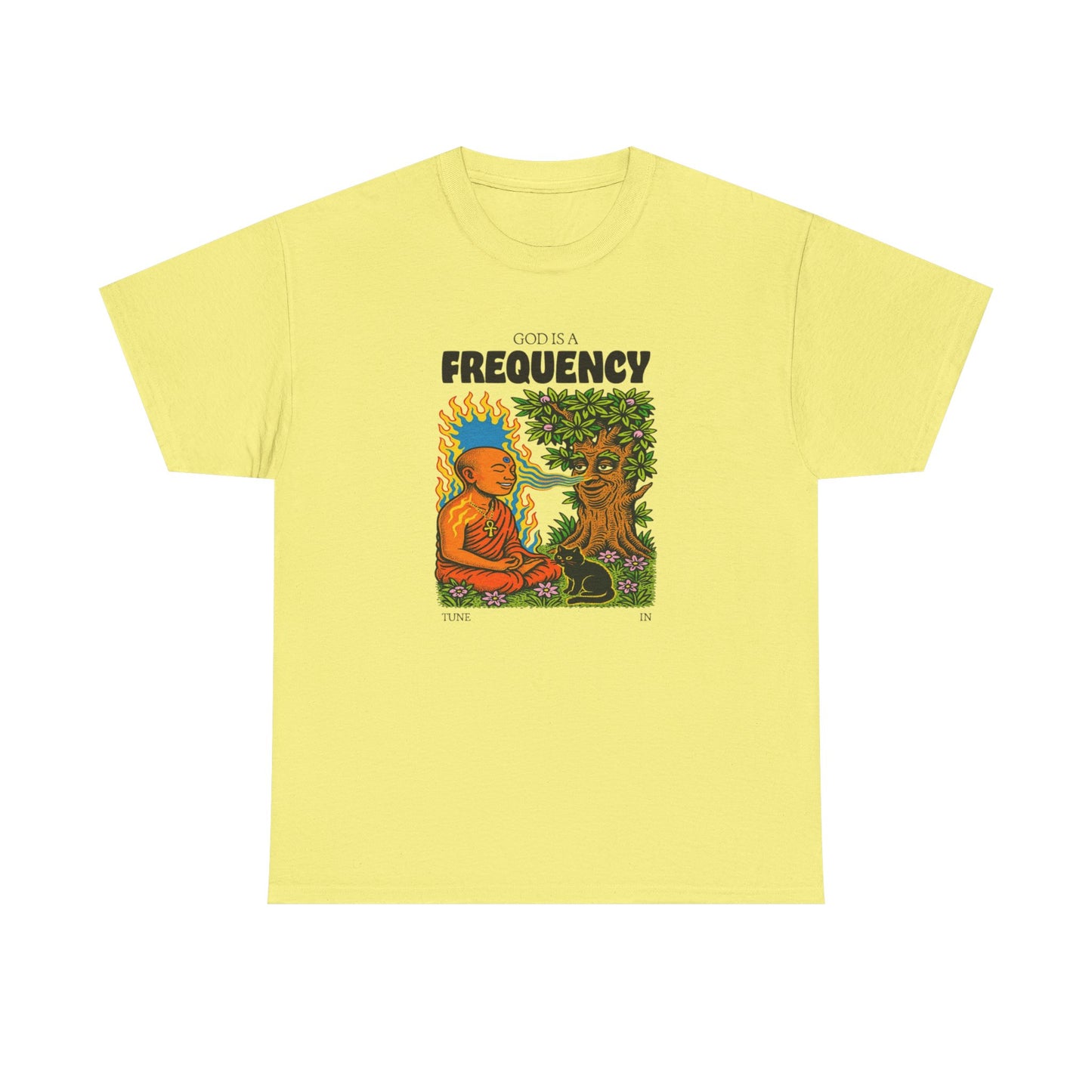 God is a Frequency, Tune In, Spiritual T-Shirt