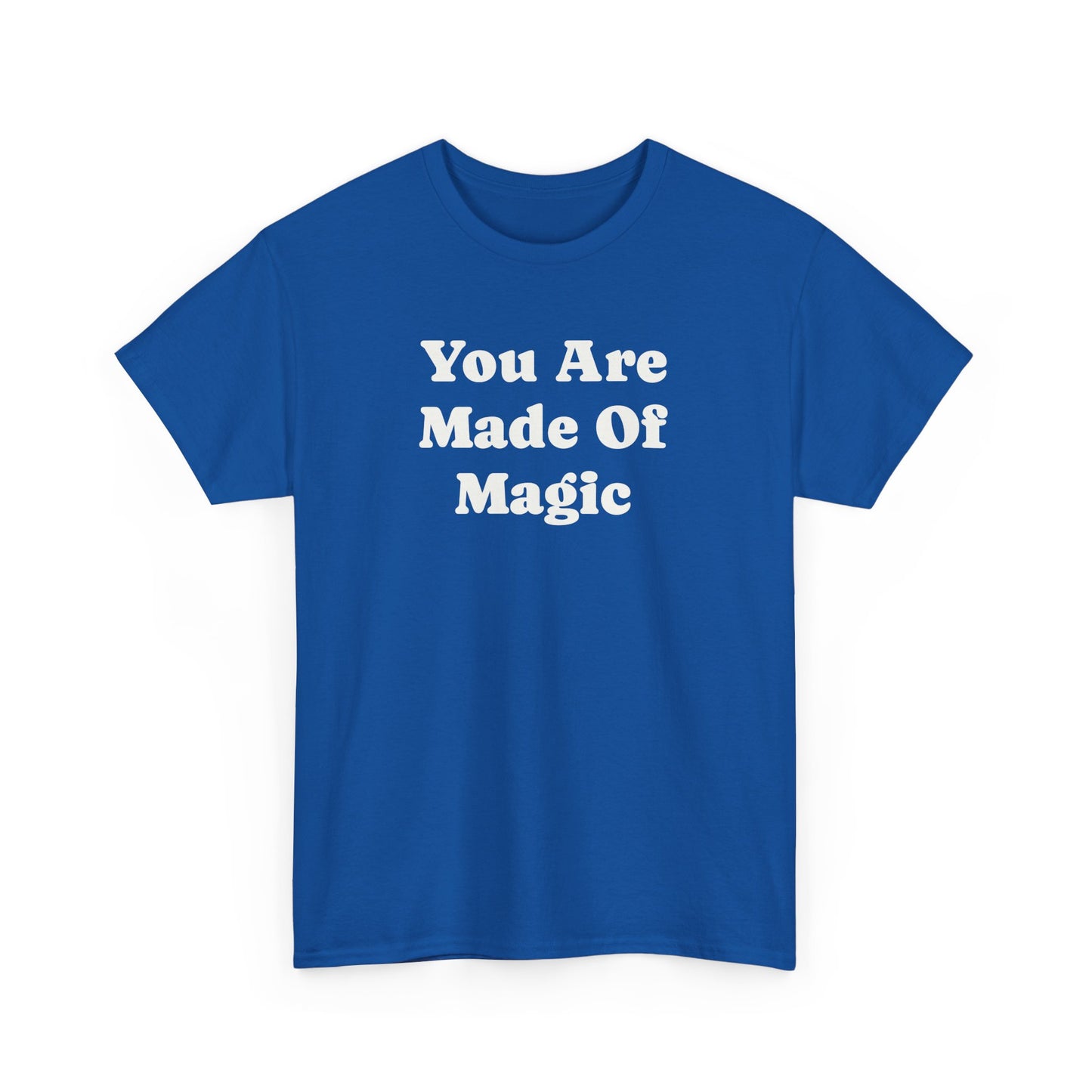 You Are Made Of Magic, Spiritual T-Shirt