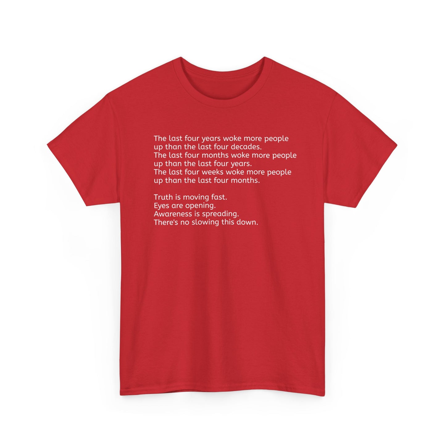 'Truth is Moving Fast, People are Waking Up' Great Awakening T-Shirt