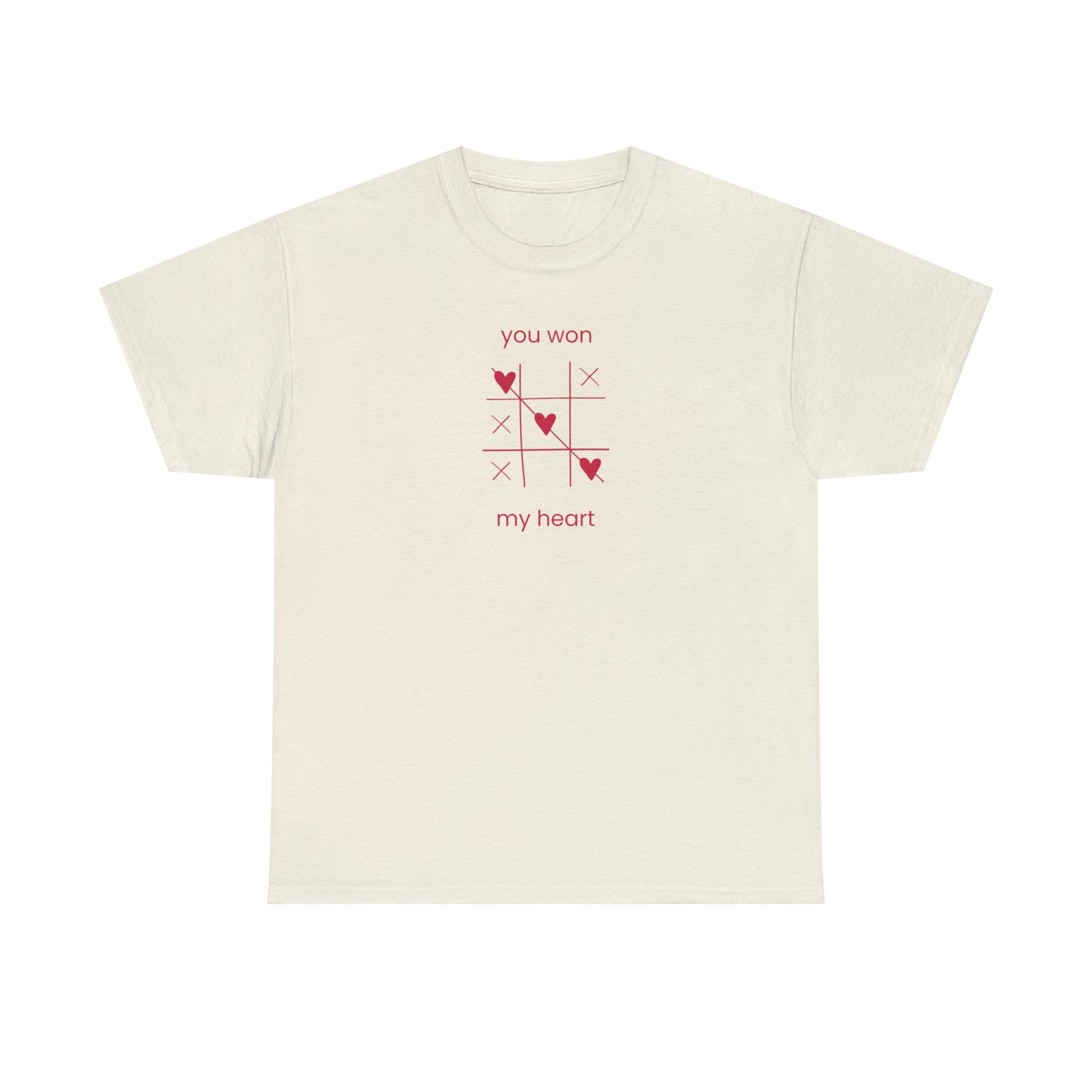 You Won My Heart T-Shirt