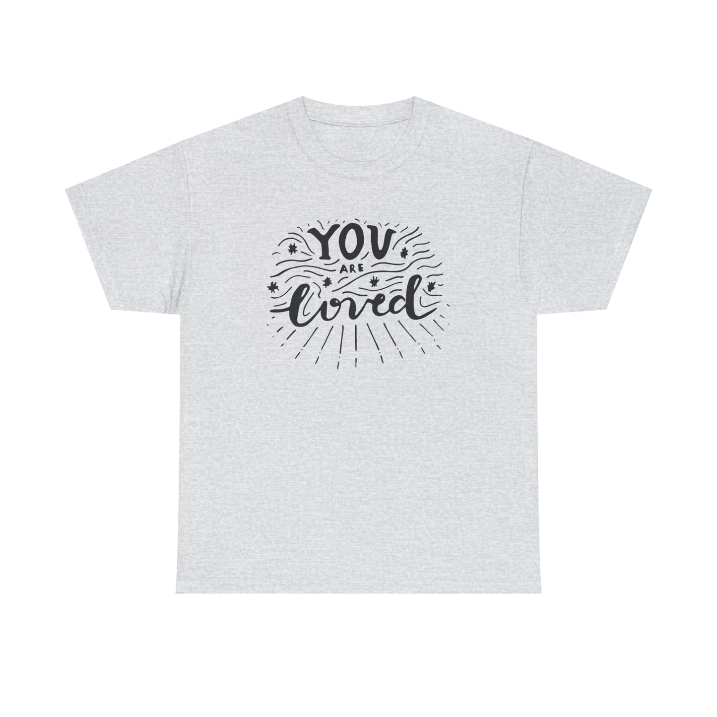 You Are Loved T-Shirt Gift
