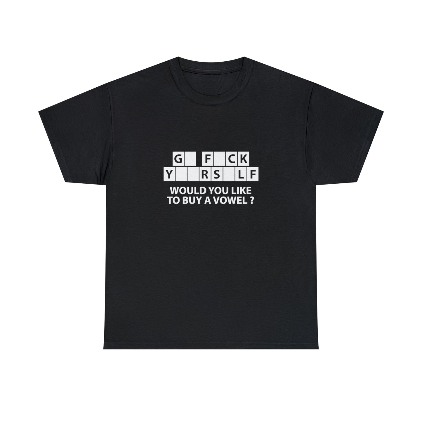 Would You Like To Buy a Vowel? Sarcastic Funny T-Shirt