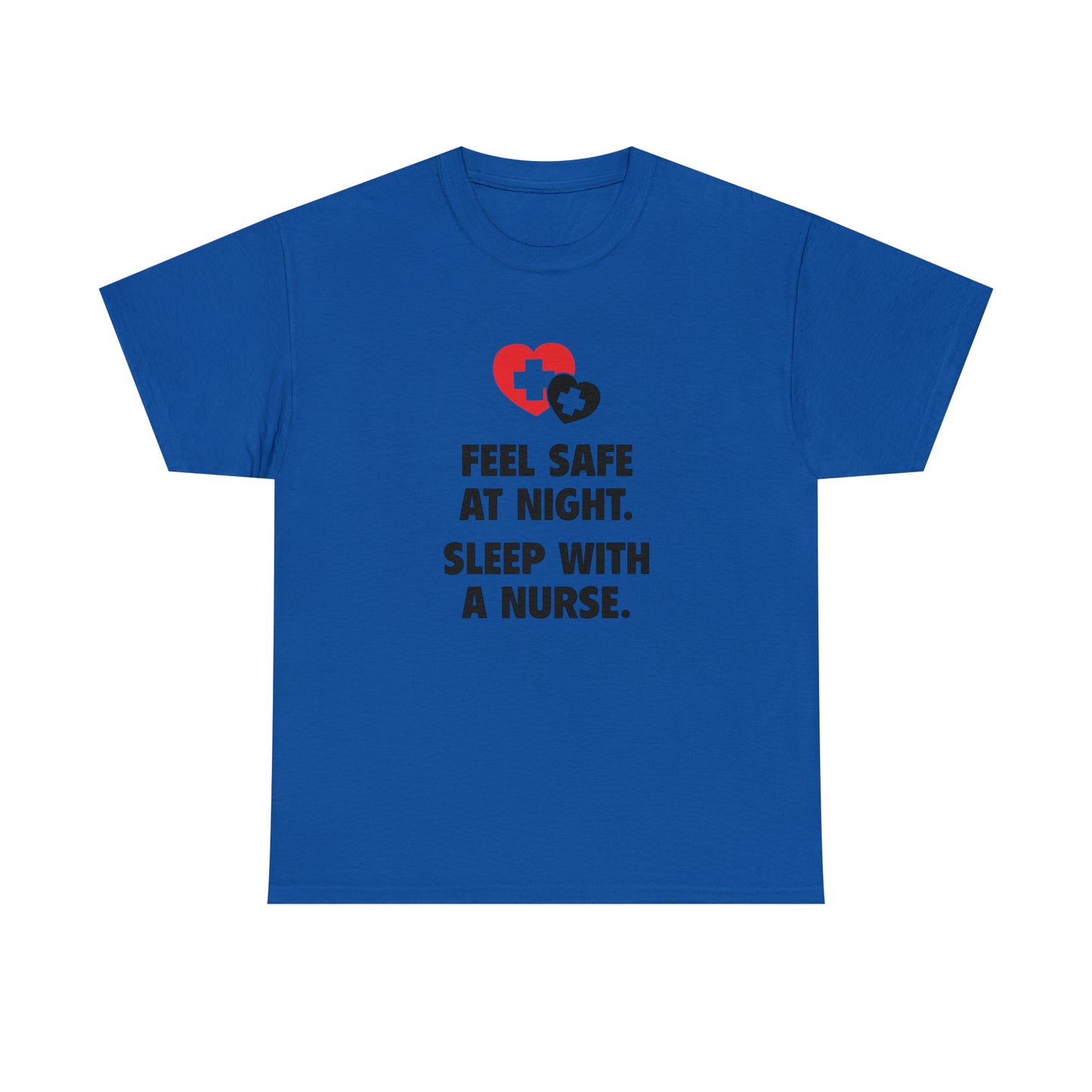 Feel Safe With a Nurse at Night, Funny T-Shirt
