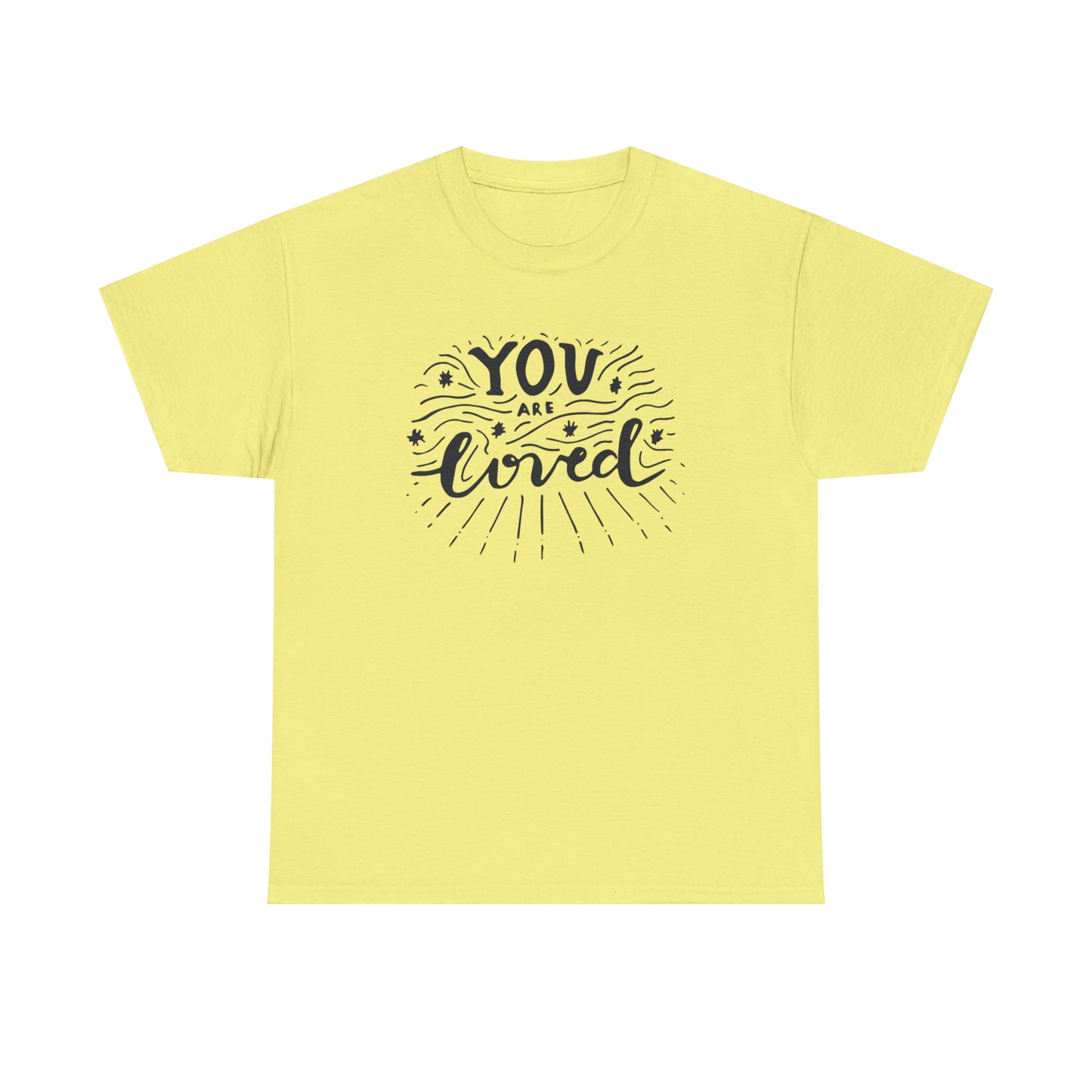 You Are Loved T-Shirt Gift