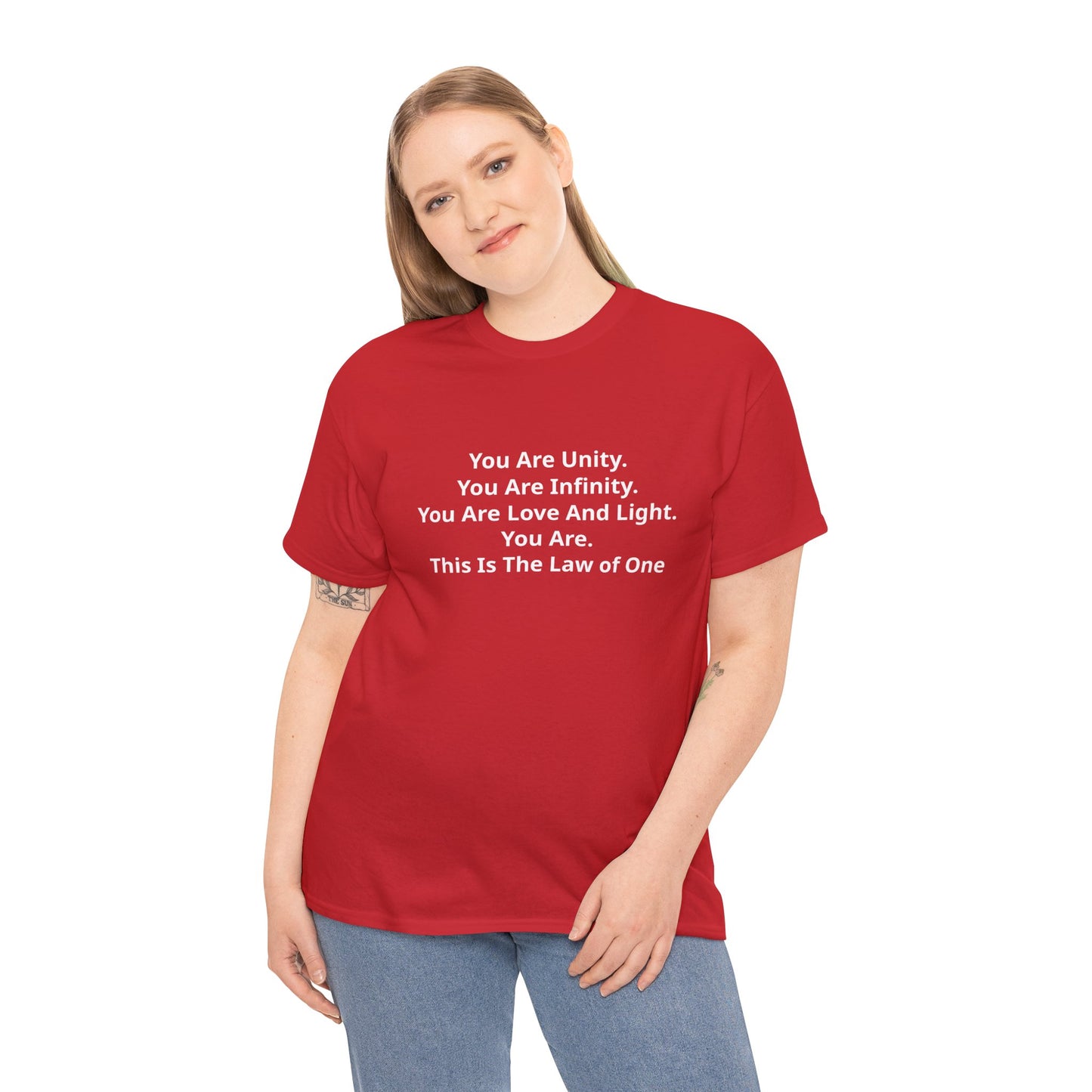 You Are Unity, You Are Infinity, You Are Love And Light, You Are, This Is The Law of One T-Shirt