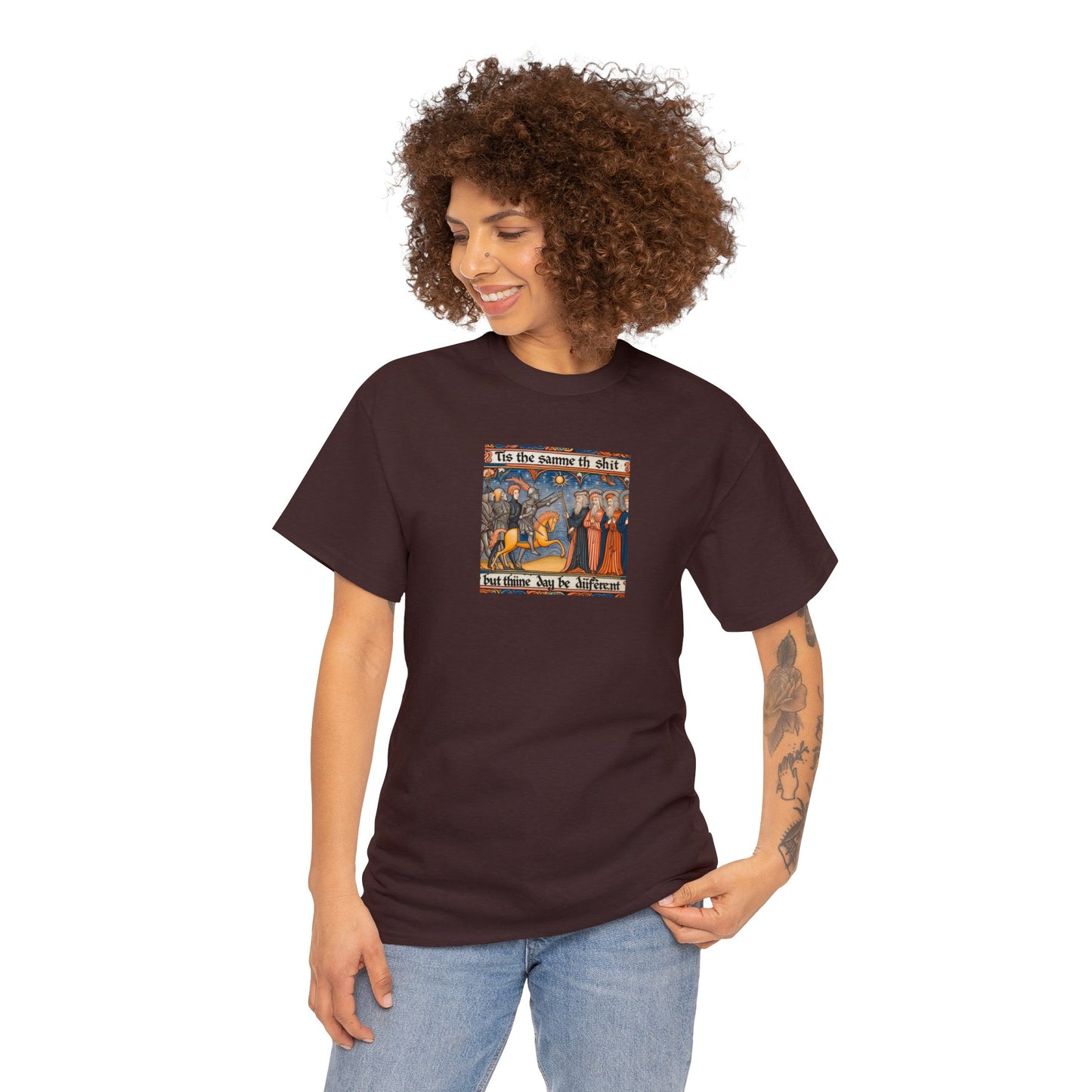 'Tis the Sameth Shit but Thine Day be Differ’nt' Funny Medieval Design T-Shirt