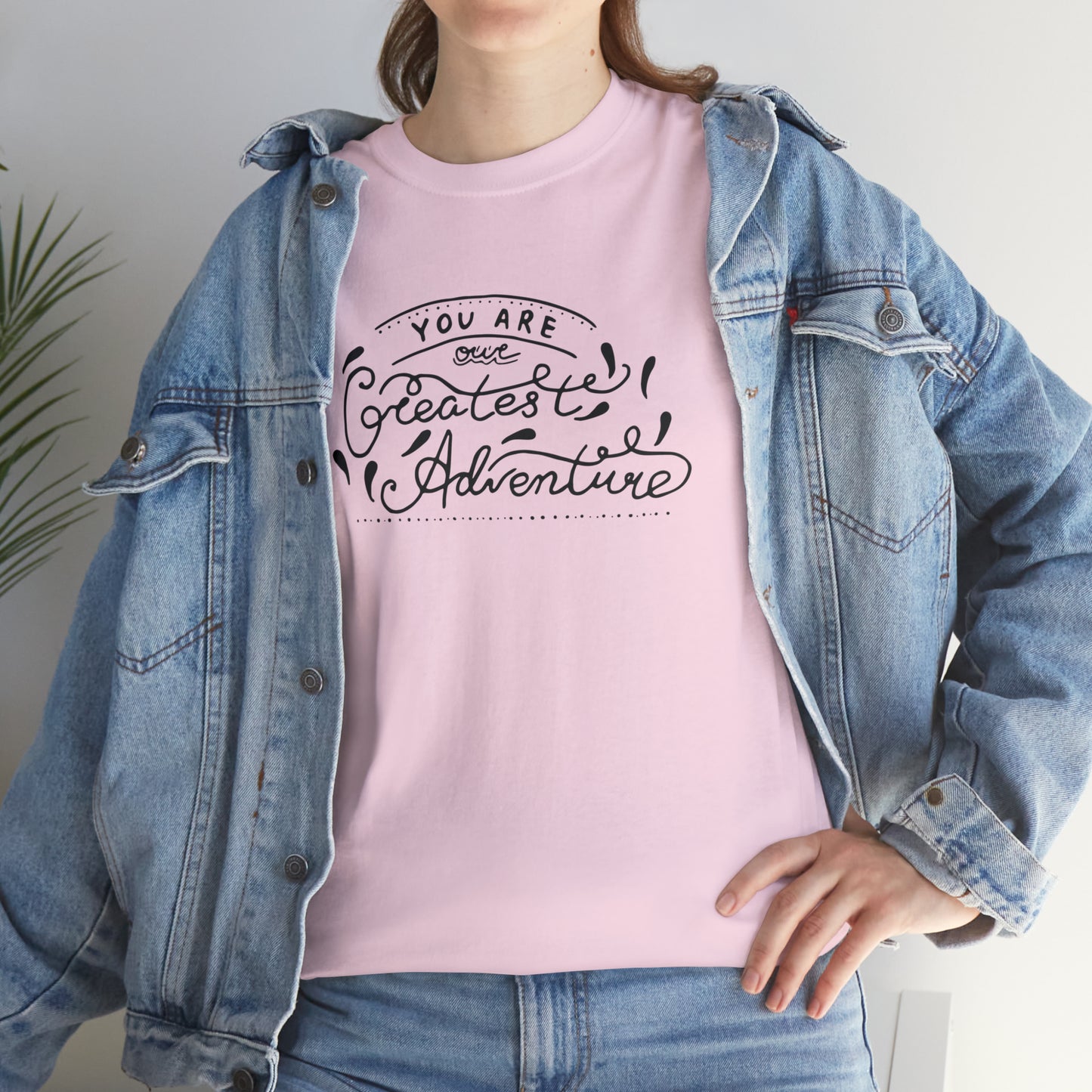 You Are The Greatest Adventure T-Shirt Gift