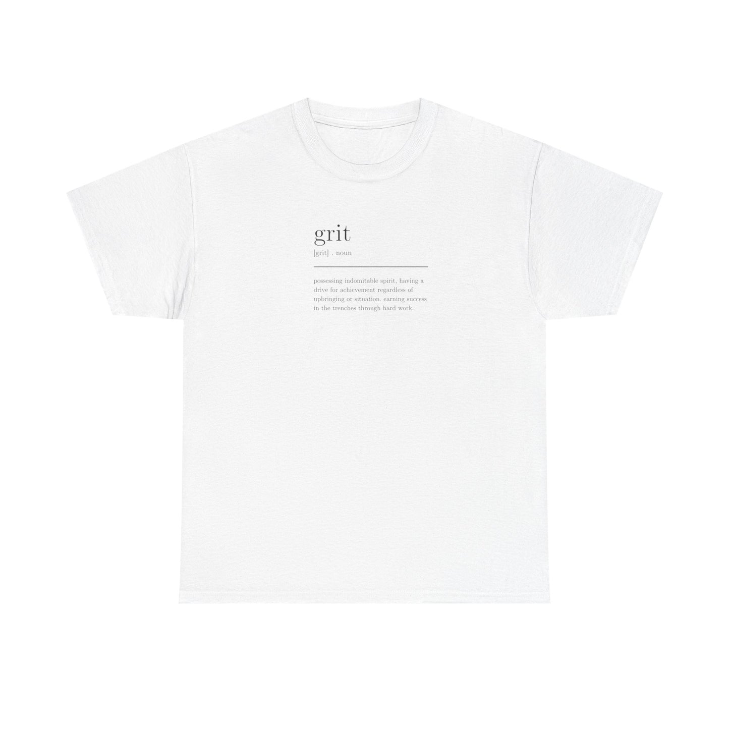 Grit, Noun, Possessing Indomitable Spirit T-Shirt