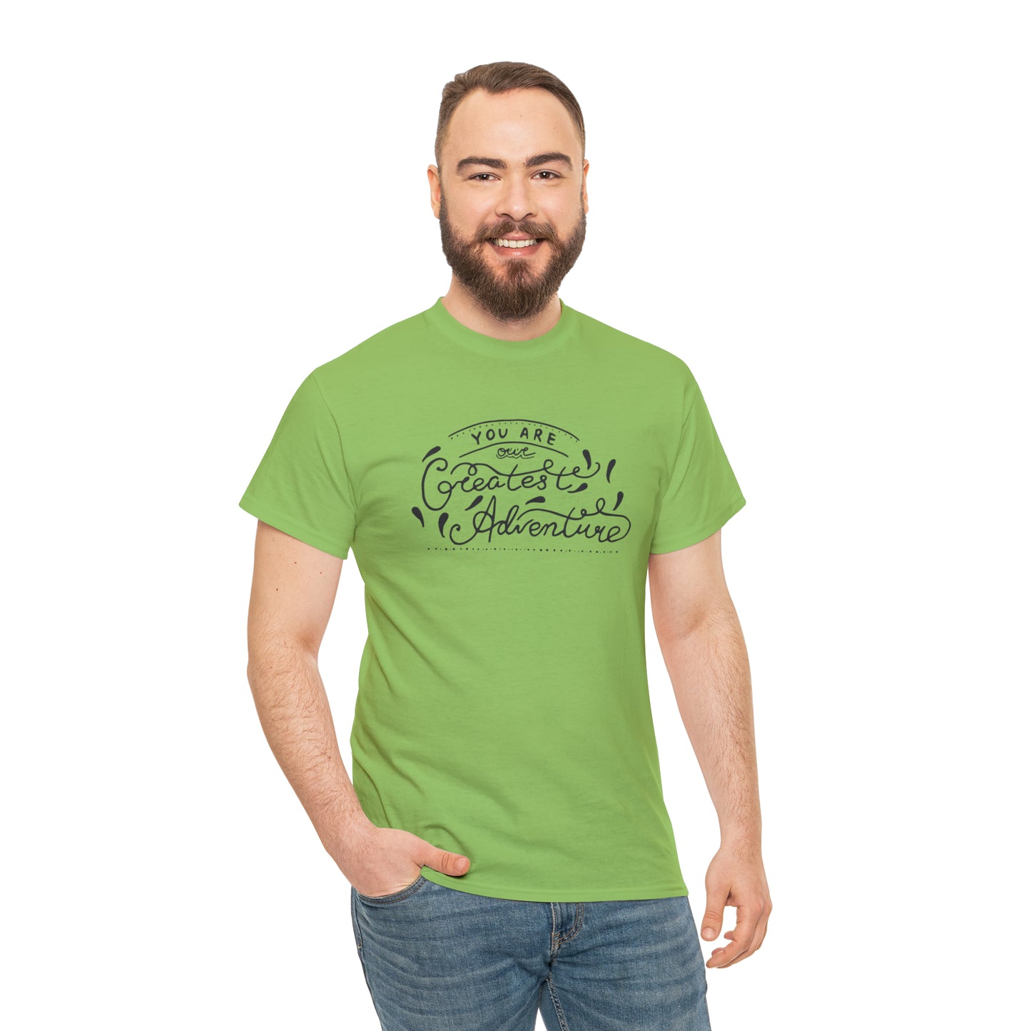 You Are The Greatest Adventure T-Shirt Gift
