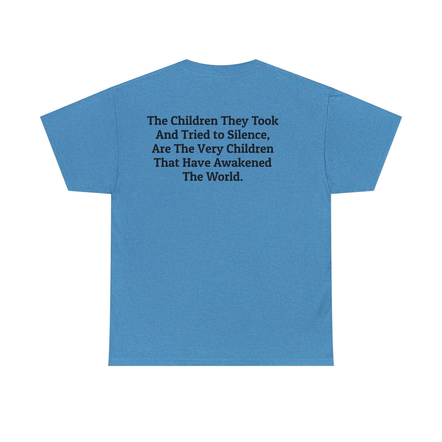 'The Children They Took...Have Awakened the World' Save The Children T-Shirt