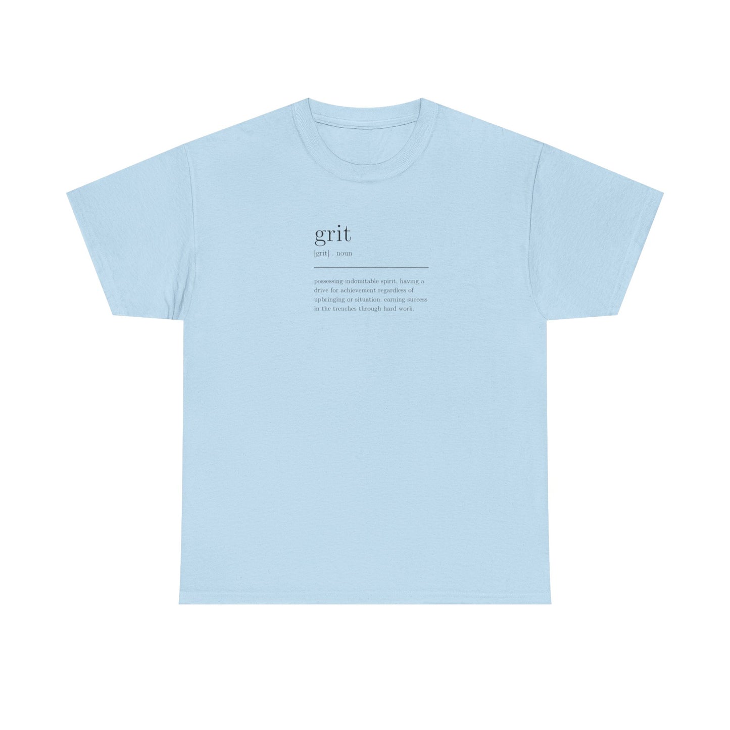 Grit, Noun, Possessing Indomitable Spirit T-Shirt
