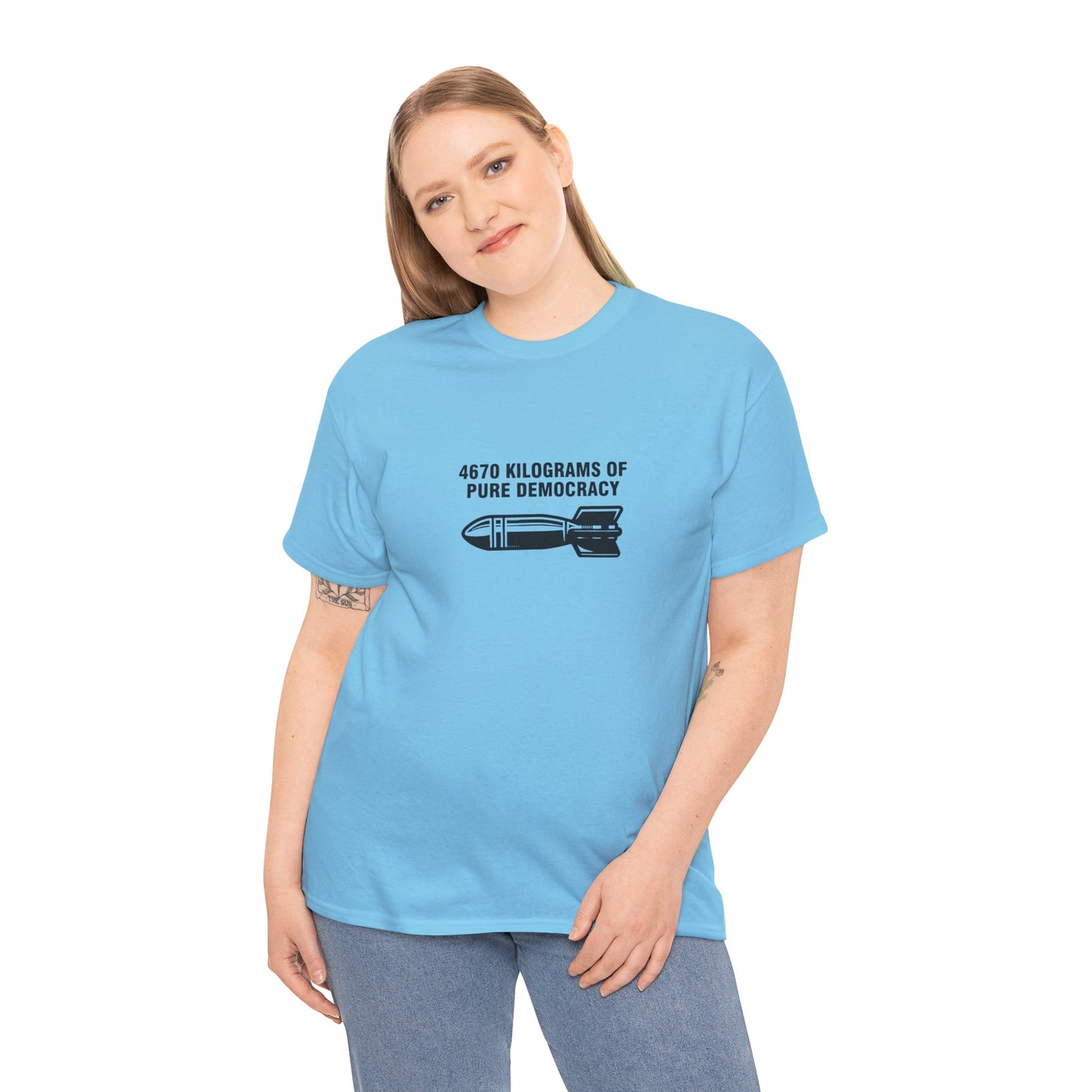 4670 Kilograms of Pure Democracy, Anti-War T-Shirt