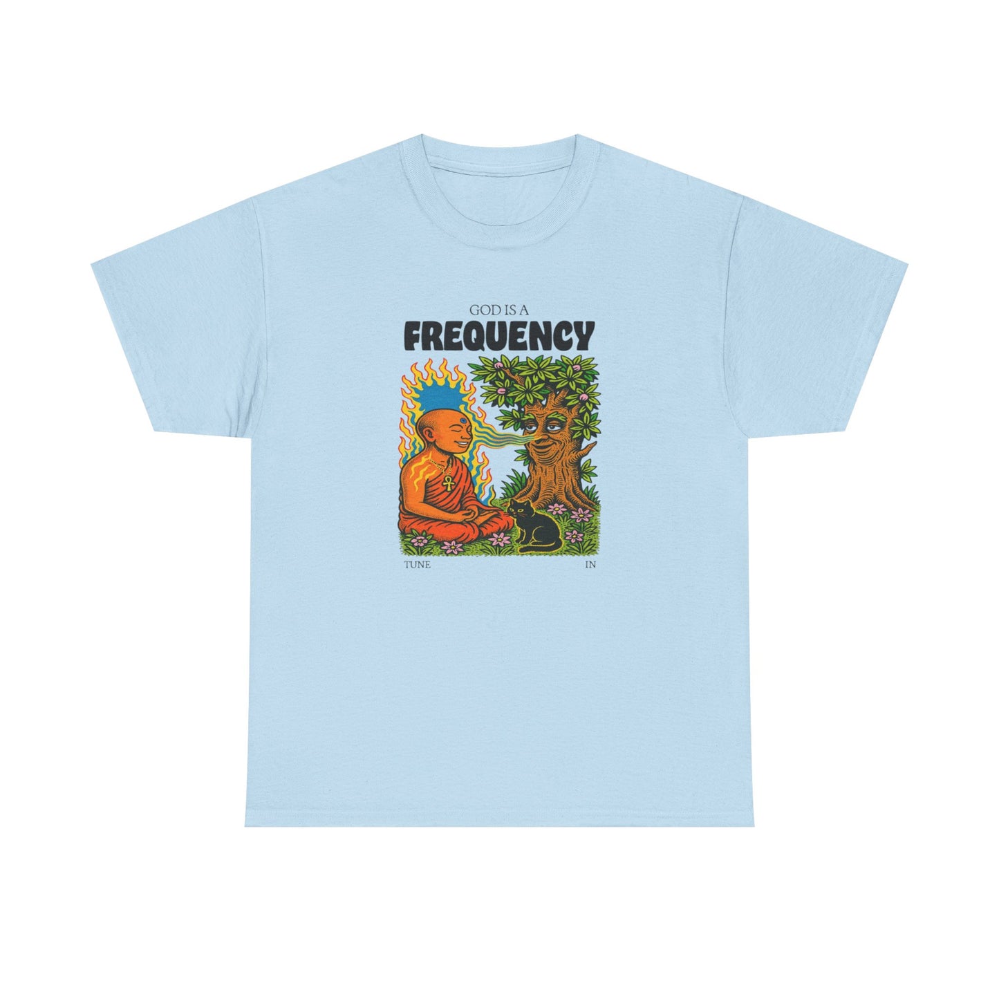 God is a Frequency, Tune In, Spiritual T-Shirt
