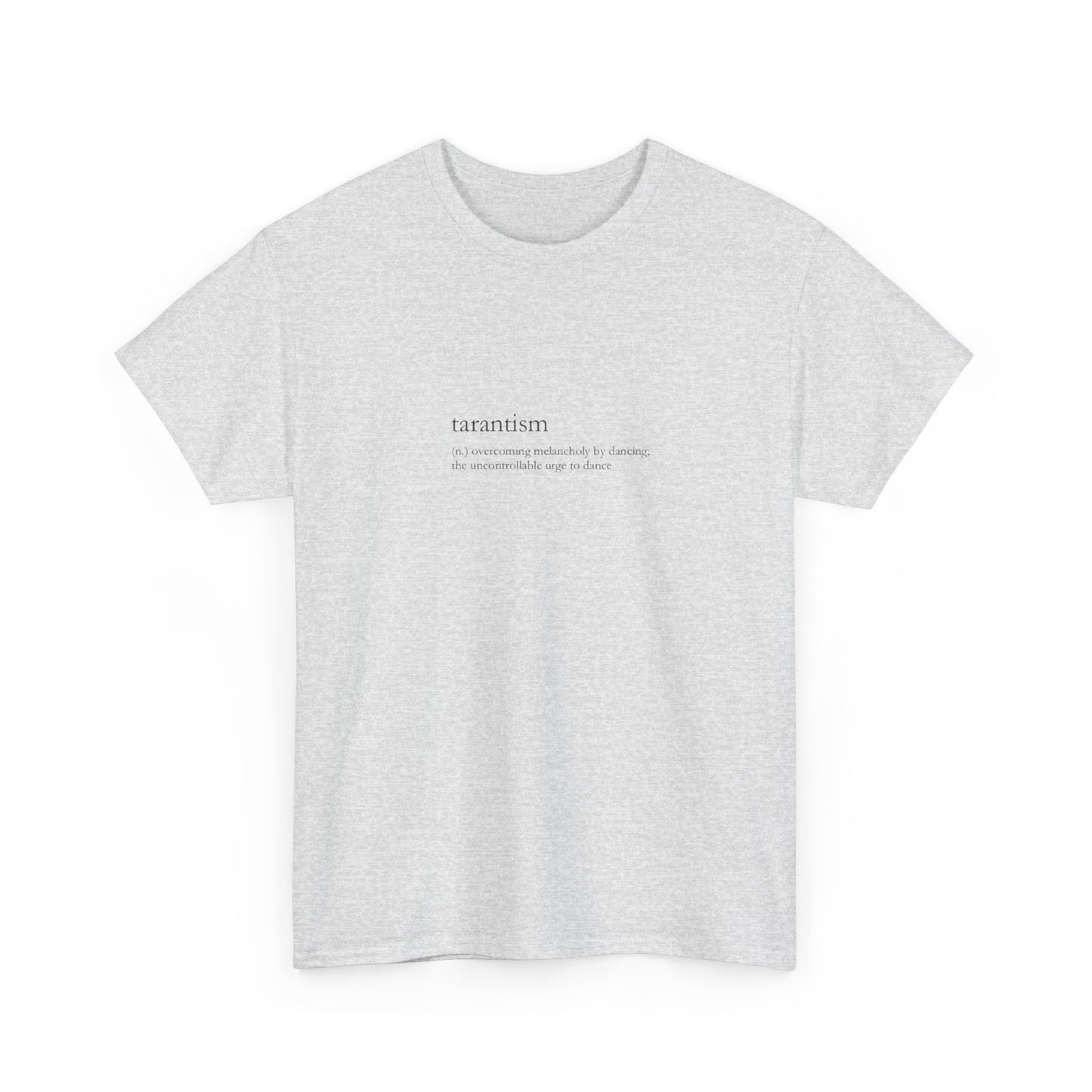 To Dance is To Live, Tarantism T-Shirt