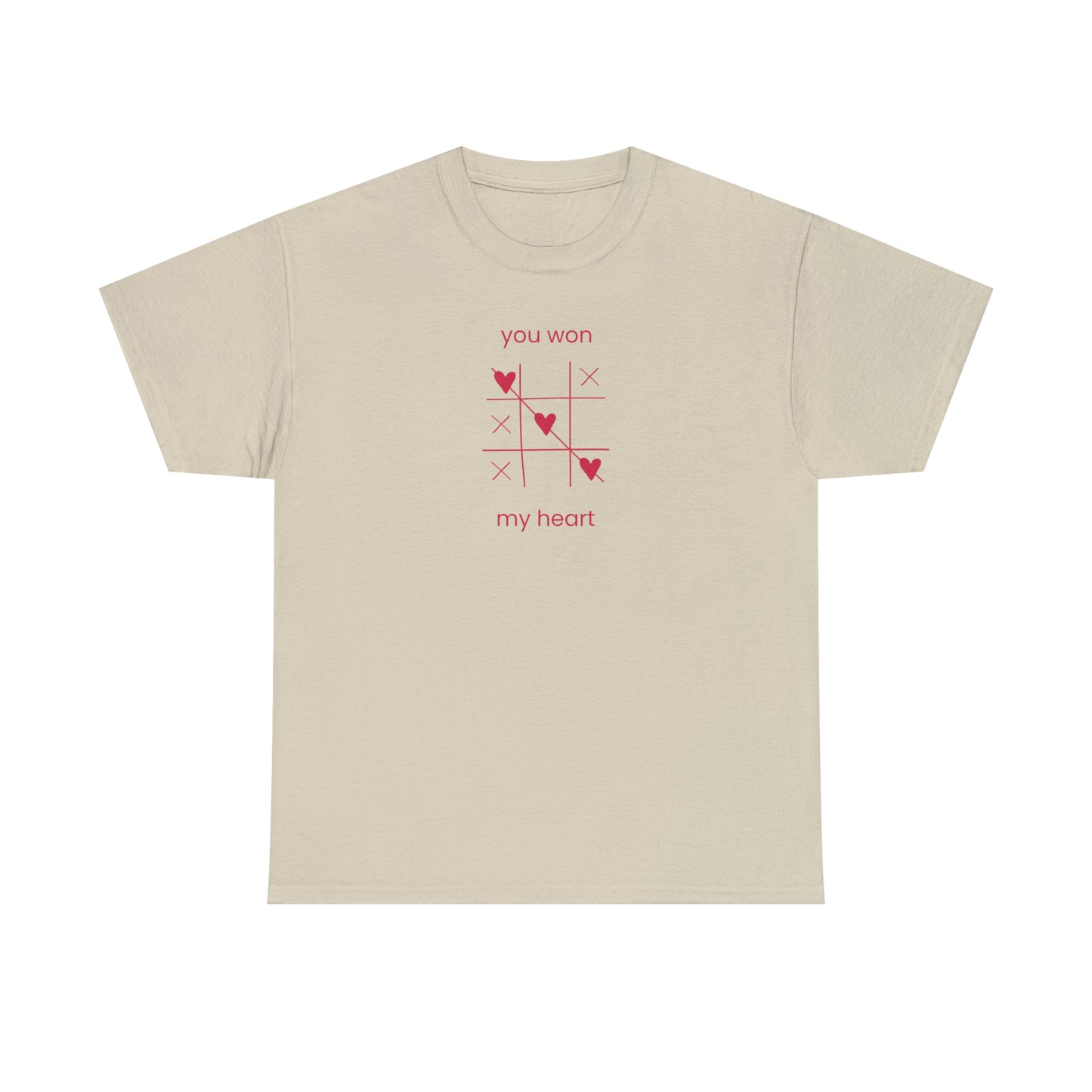 You Won My Heart T-Shirt