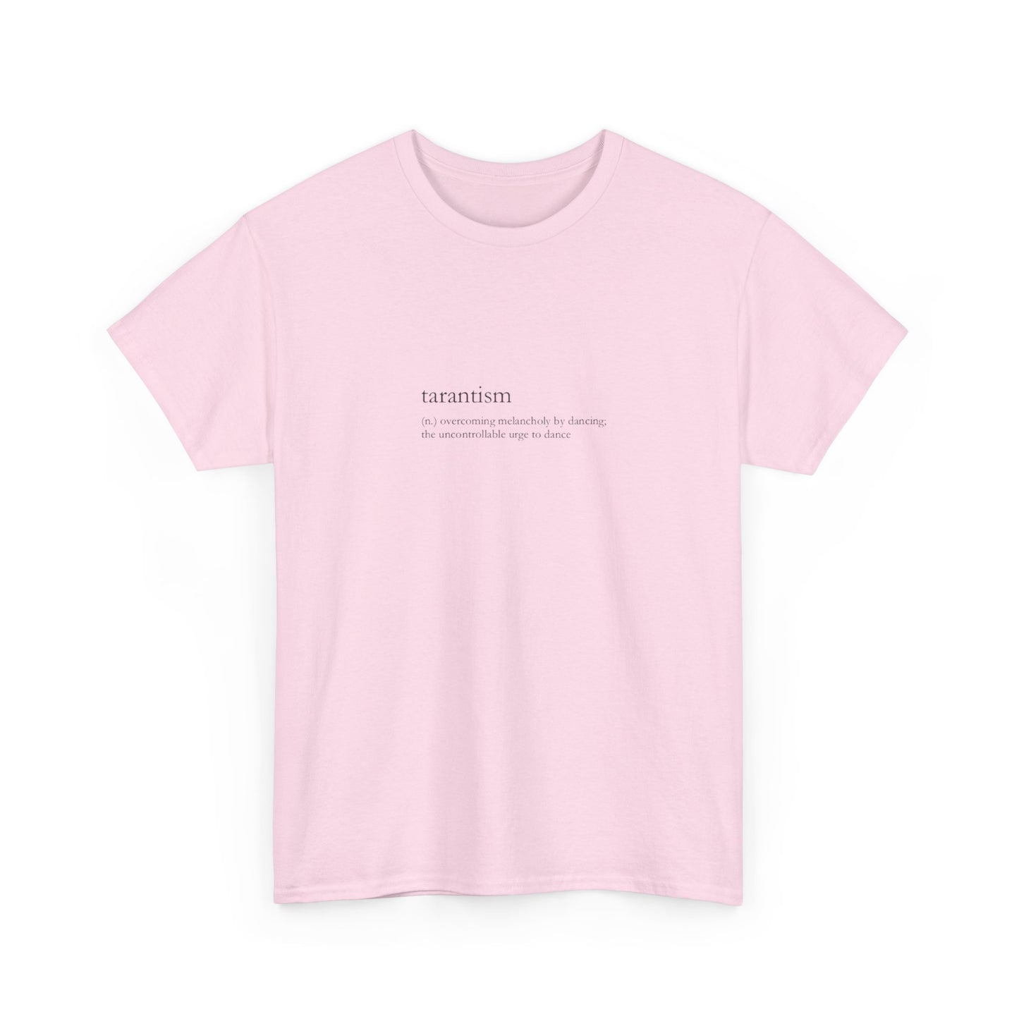 To Dance is To Live, Tarantism T-Shirt