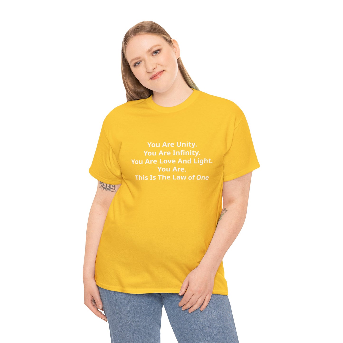 You Are Unity, You Are Infinity, You Are Love And Light, You Are, This Is The Law of One T-Shirt