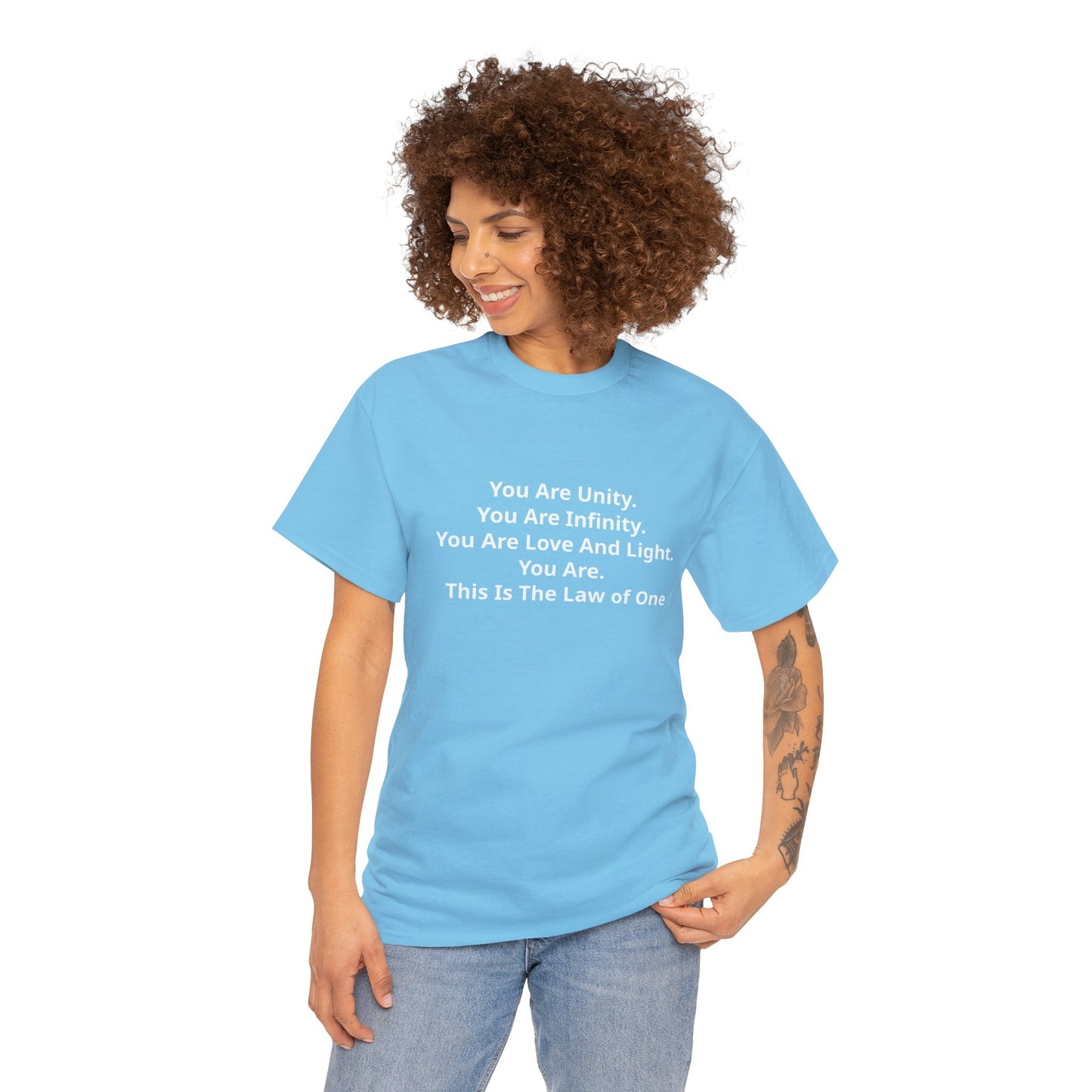 You Are Unity, You Are Infinity, You Are Love And Light, You Are, This Is The Law of One T-Shirt
