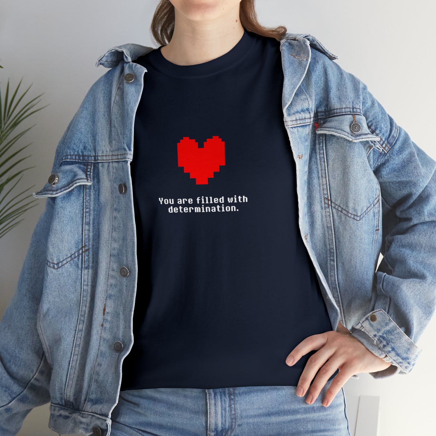 You Are Filled With Determination, Digital Heart T-Shirt