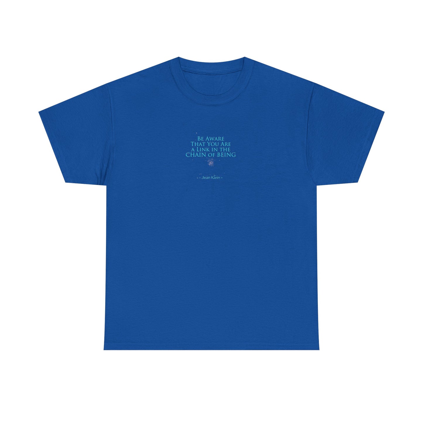 You Are a Link in the Chain of Being, Spiritual T-Shirt