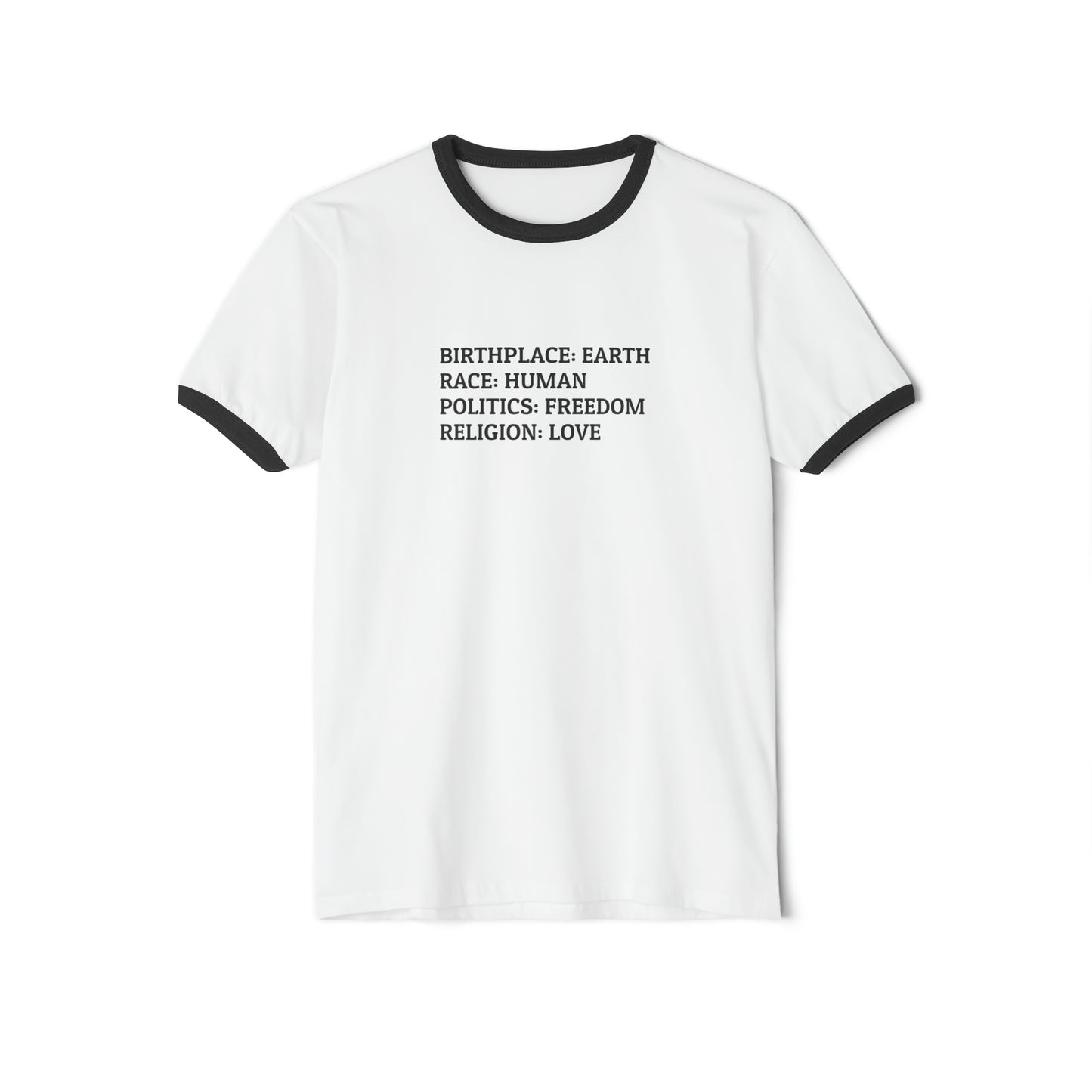 'Birthplace: Earth, Politics: Freedom, Religion: Love' Cotton T-Shirt