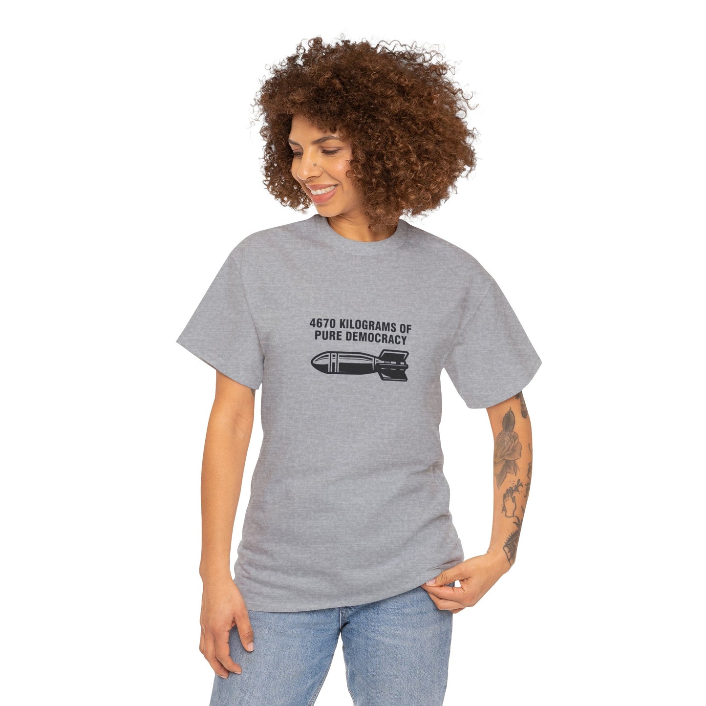 4670 Kilograms of Pure Democracy, Anti-War T-Shirt