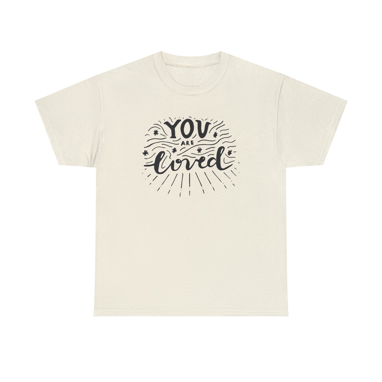 You Are Loved T-Shirt Gift