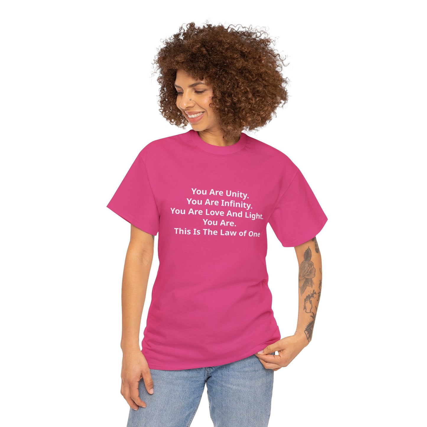 You Are Unity, You Are Infinity, You Are Love And Light, You Are, This Is The Law of One T-Shirt