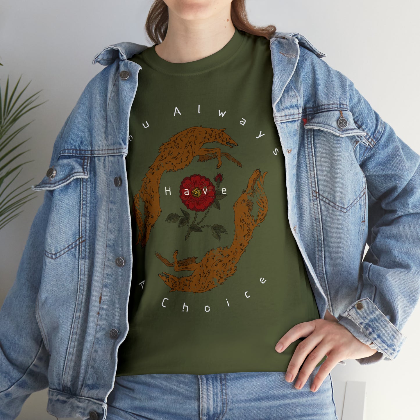 You Always Have a Choice, Two Dogs Design T-Shirt