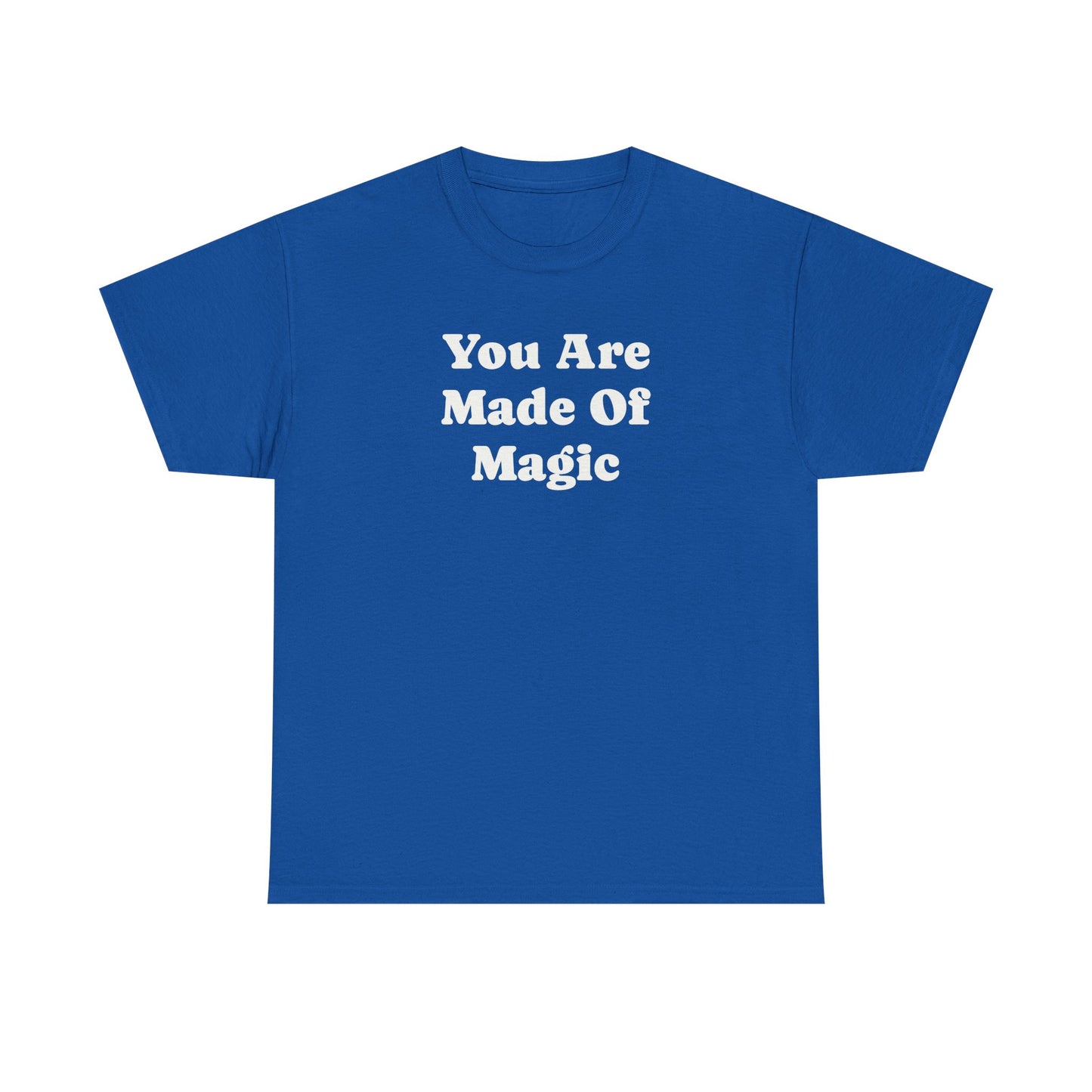 You Are Made Of Magic, Spiritual T-Shirt