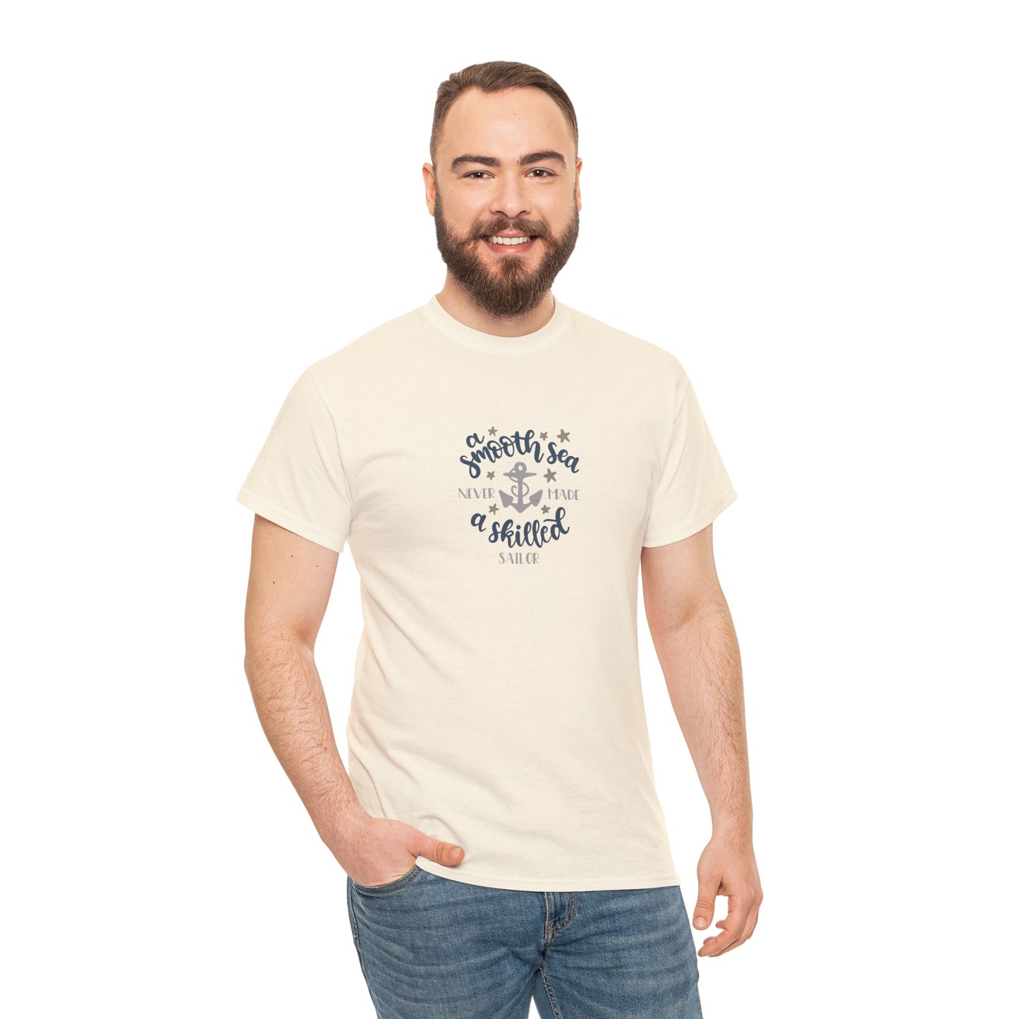 A Smooth Sea Never Made a Skilled Sailor T-Shirt