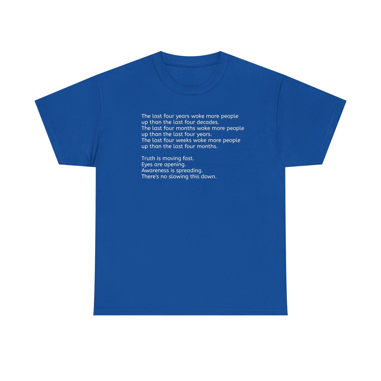 'Truth is Moving Fast, People are Waking Up' Great Awakening T-Shirt